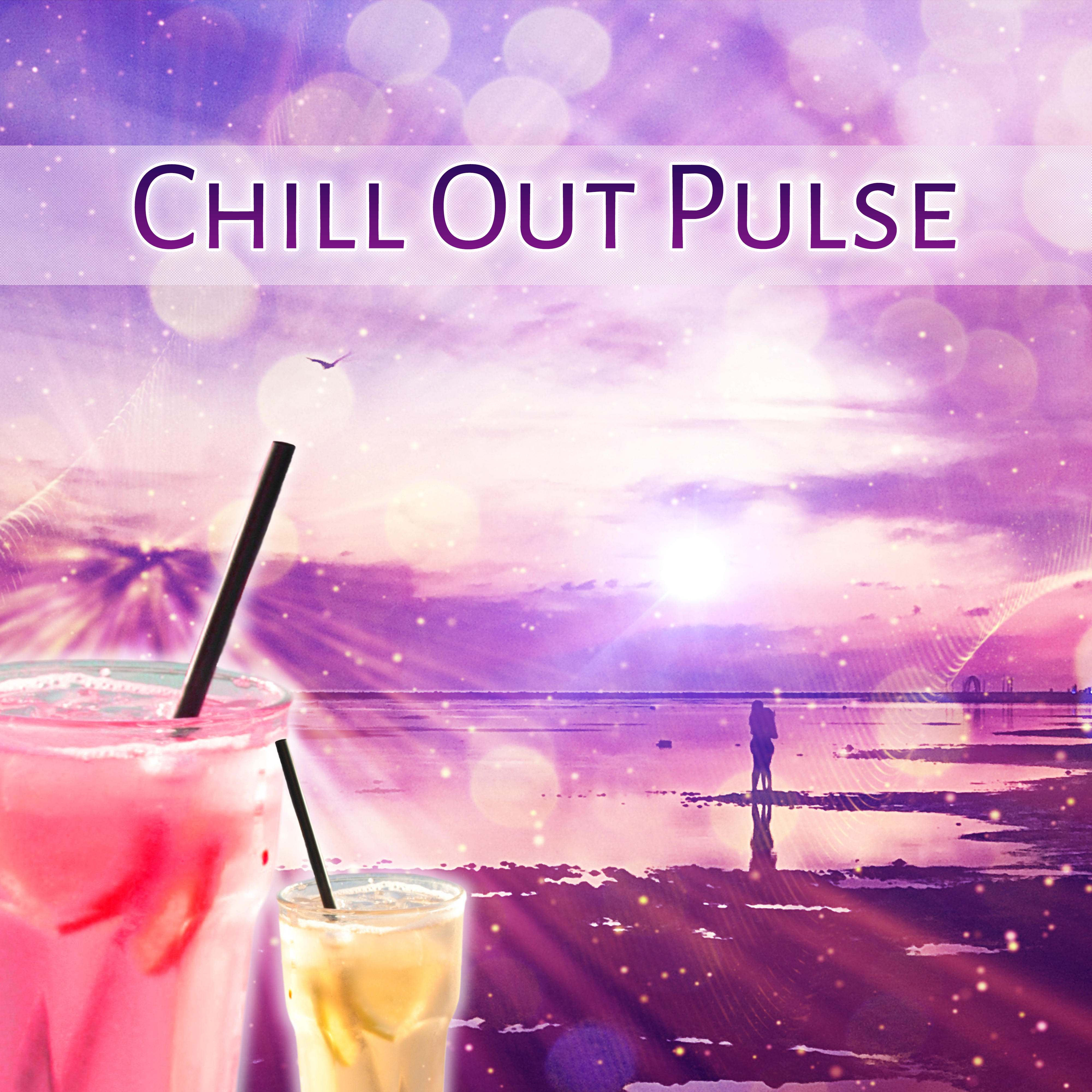 Chill Out Pulse – Calming Chill Out Sounds, Pure Electro, Deep Chillout, Relax