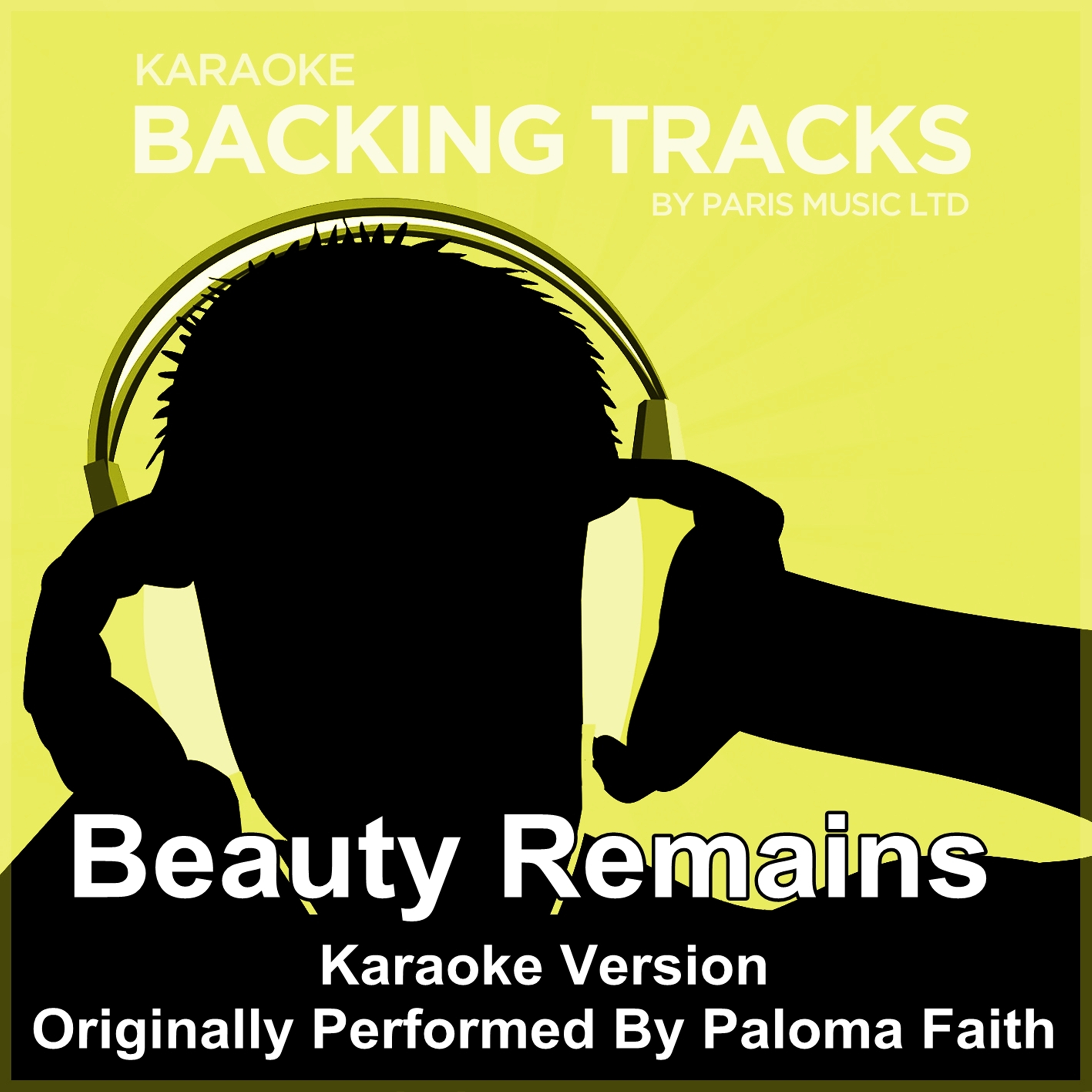 Beauty Remains (Originally Performed By Paloma Faith) [Full Vocal Version]