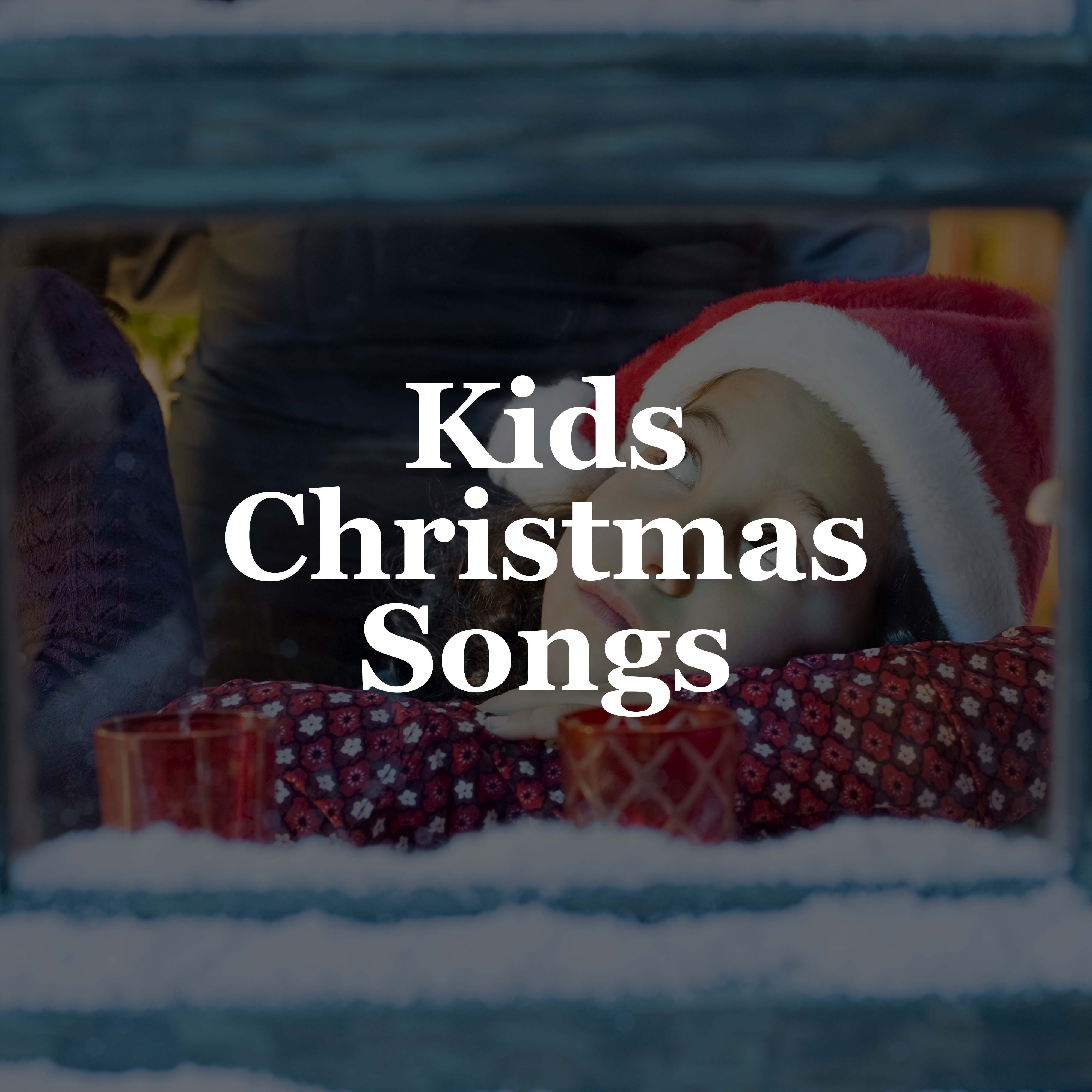 Kids Christmas Songs: Christmas Songs for Kids
