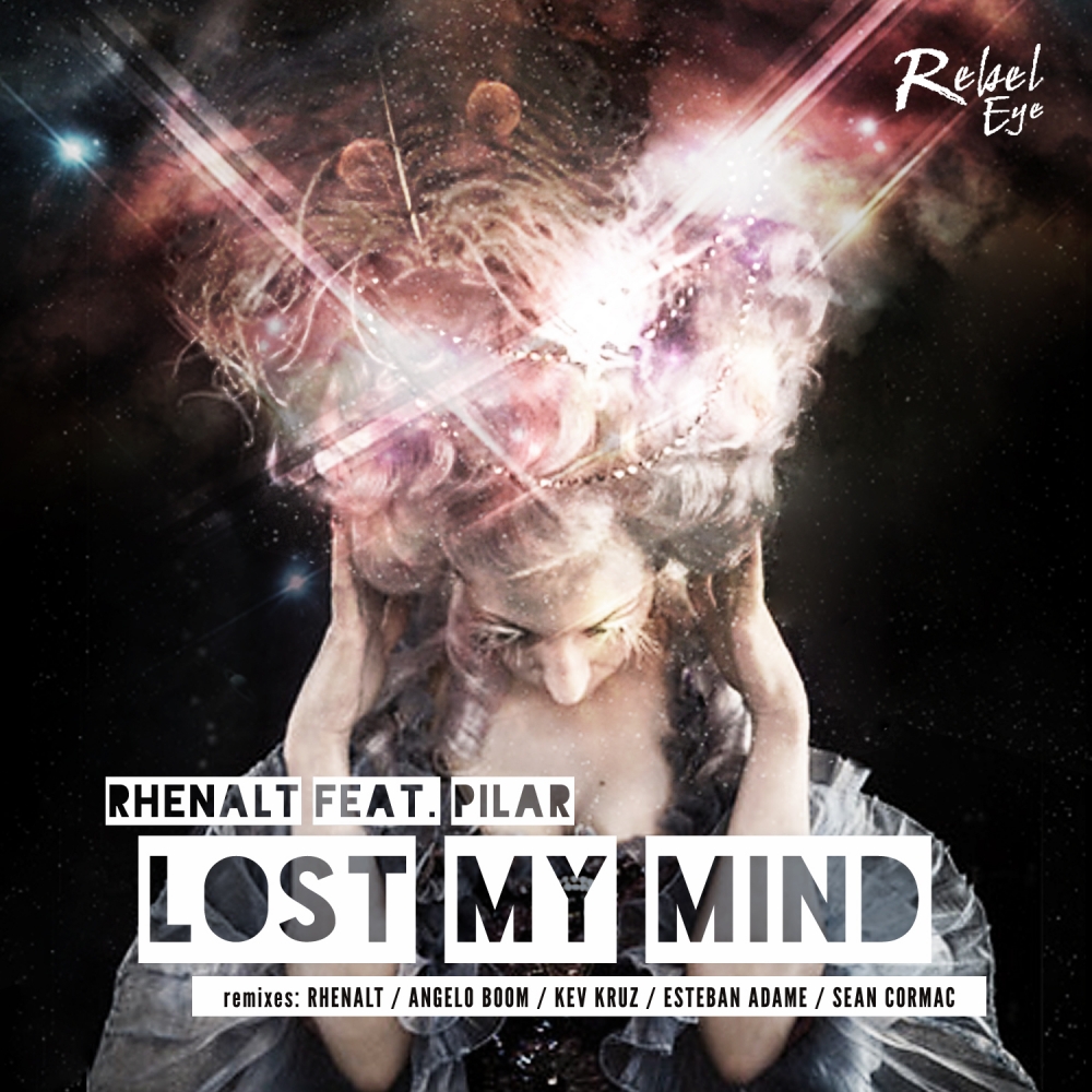 Lost My Mind (Rhenalt Remix)