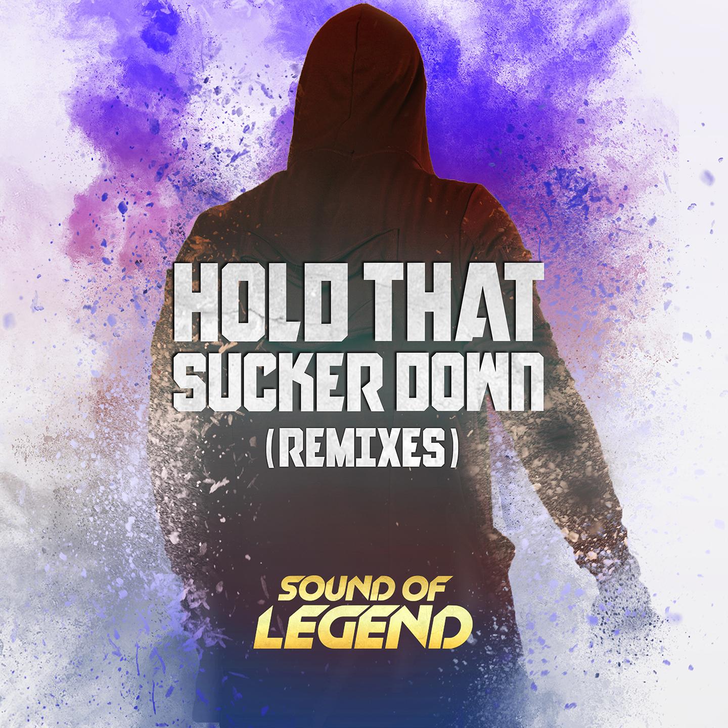 Hold That Sucker Down (Remixes)