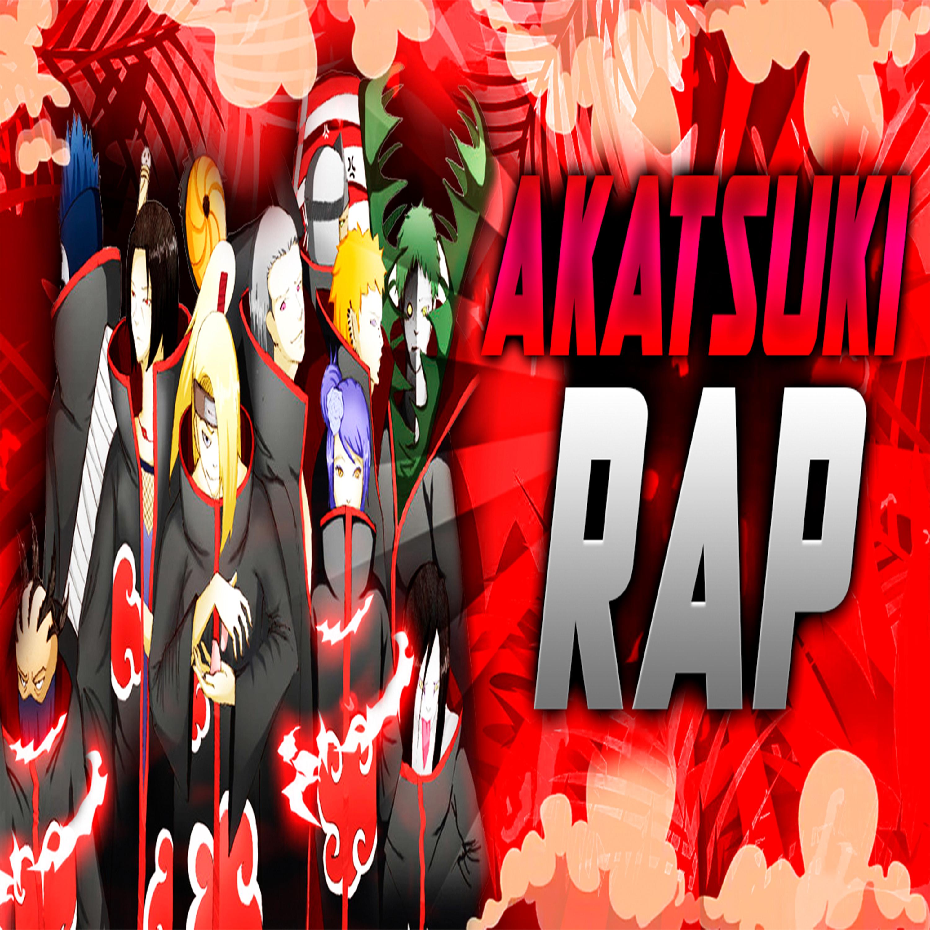 Akatsuki Rap Naruto Shippuden