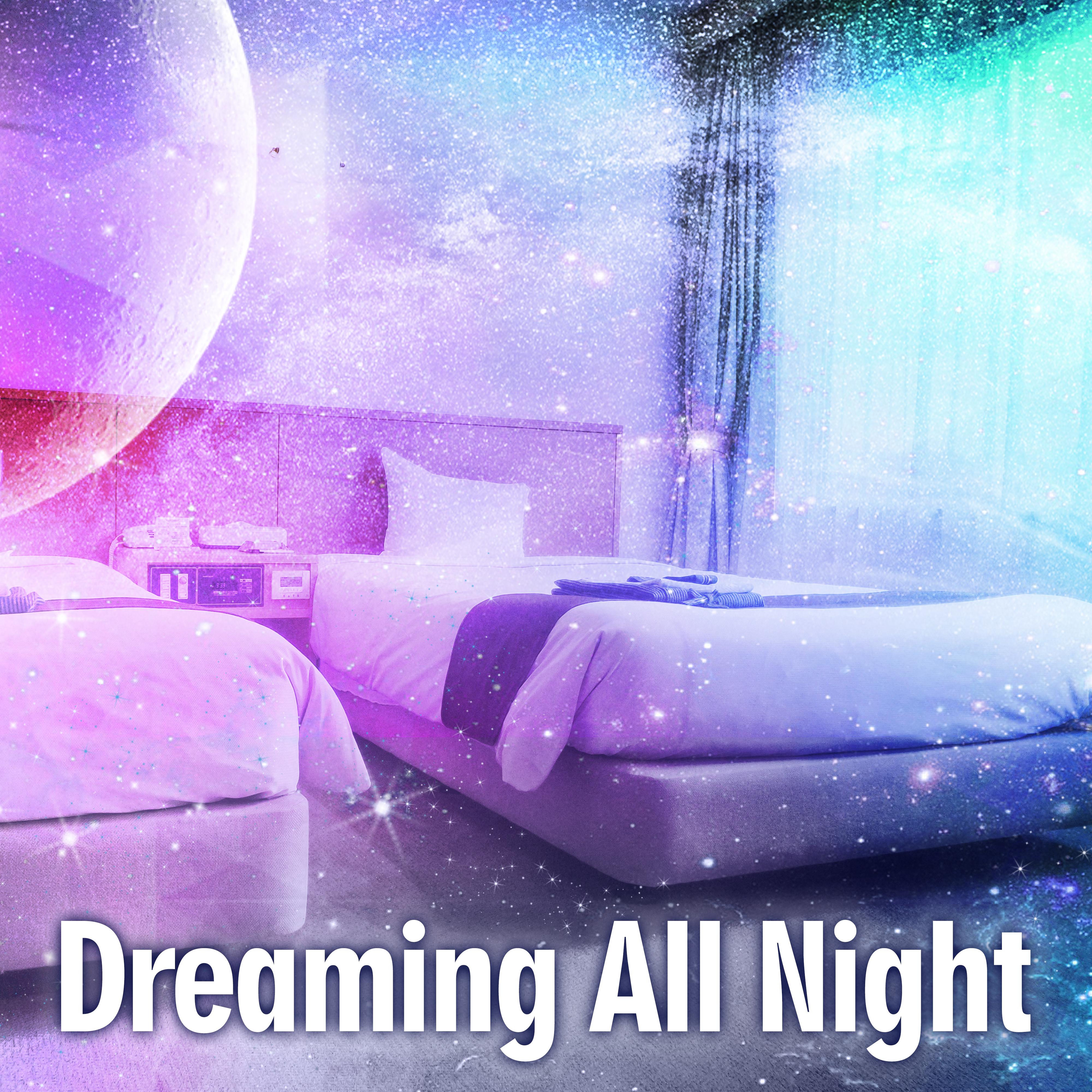 Dreaming All Night – Calming Music for Deep Sleep, Clear Mind, Stress Free, Inner Silence, Calm Down