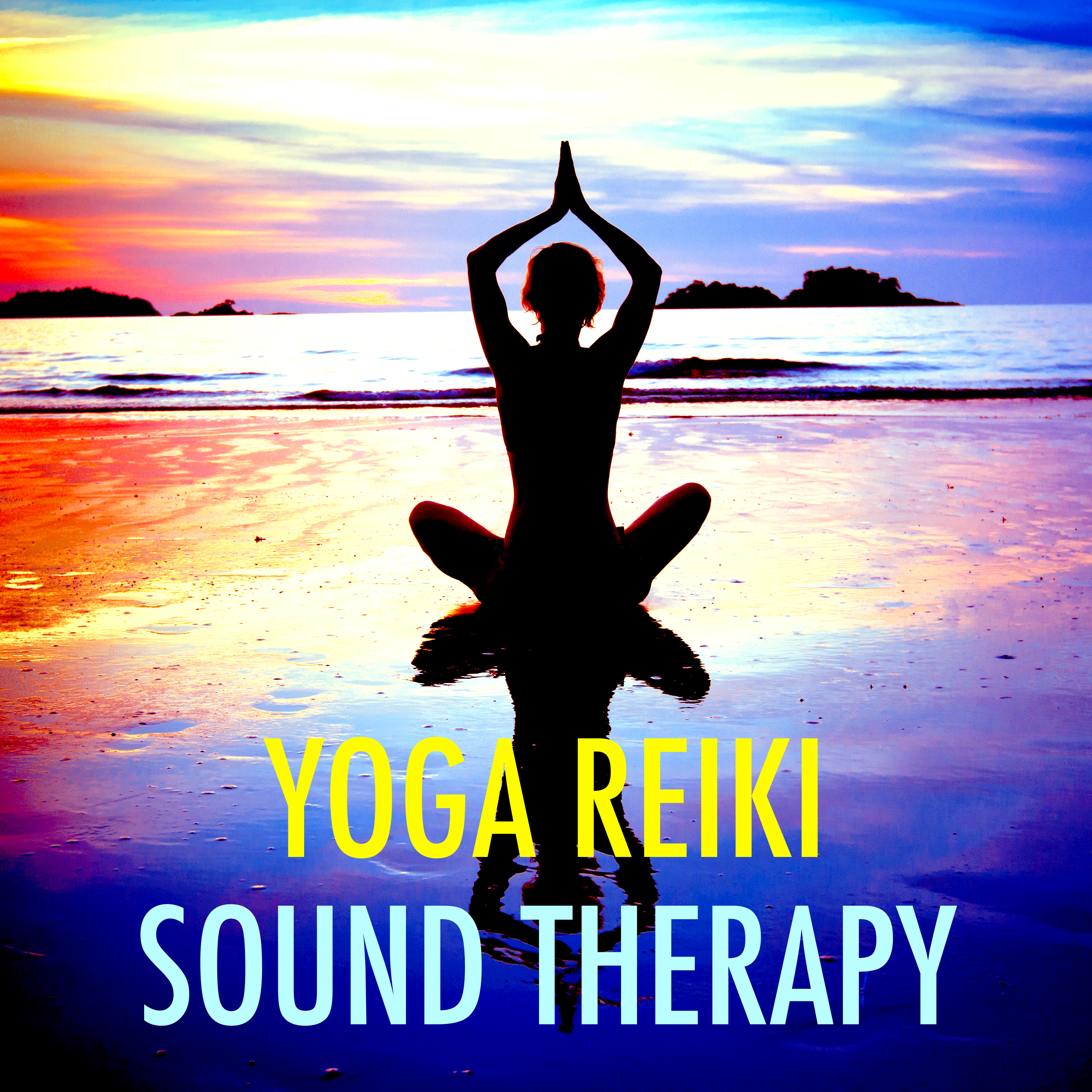 Yoga Reiki Sound Therapy: Songs for Relaxation, Meditation & Hatha Yoga, New Age Playlist for Yoga Class