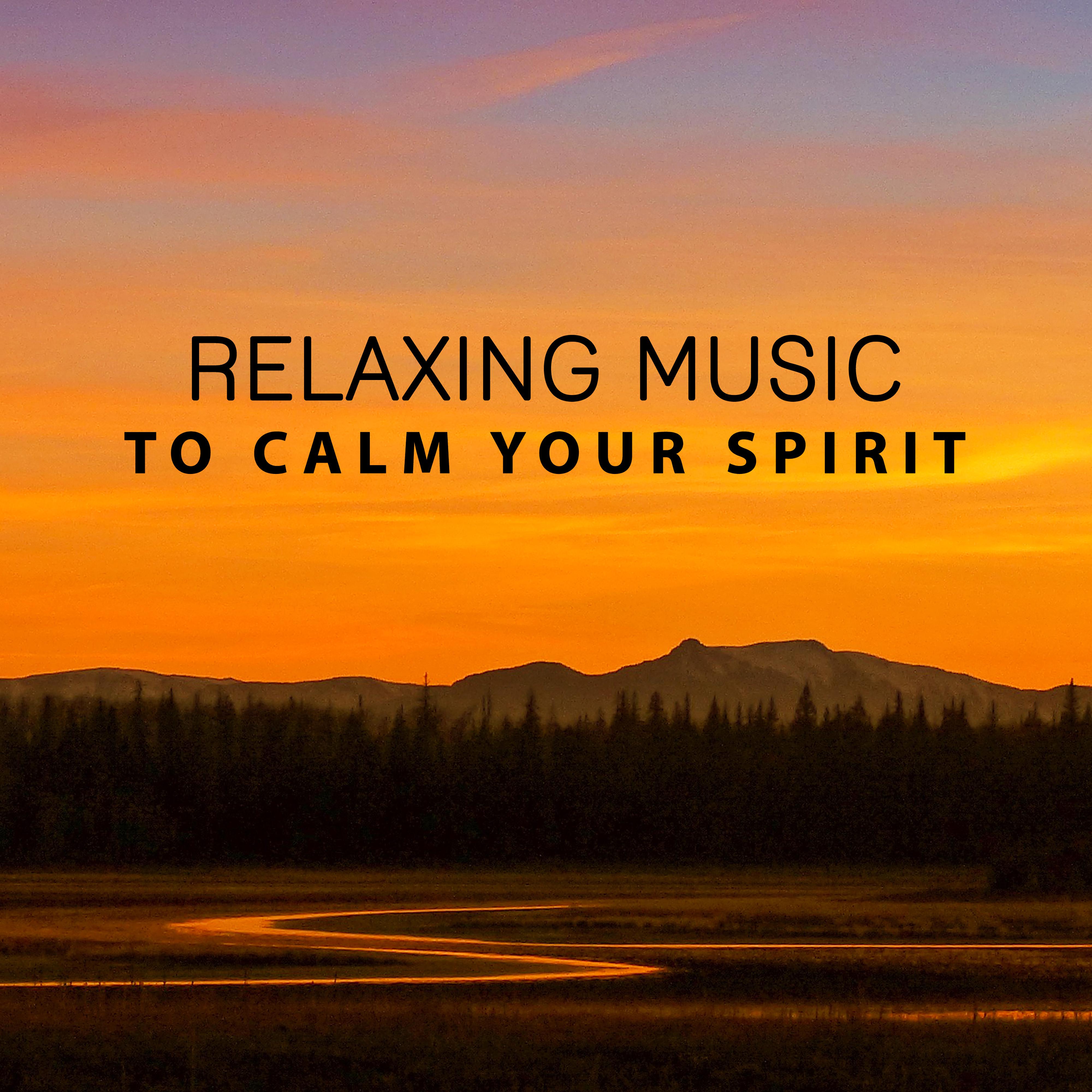 Relaxing Music to Calm Your Spirit – Soothing Waves, Rest with New Age Sounds, Inner Relaxation
