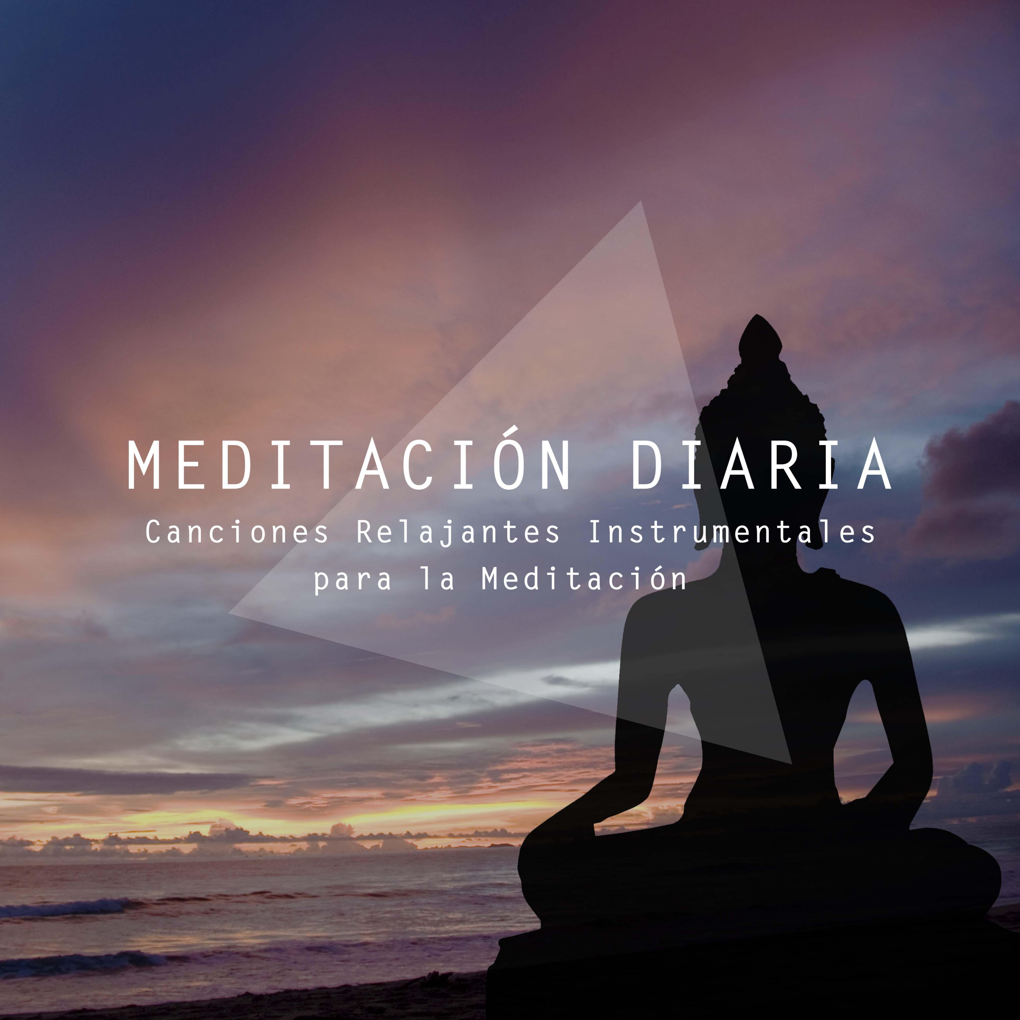 Meditación Diaria - Canciones Relajantes Instrumentales para la Meditación