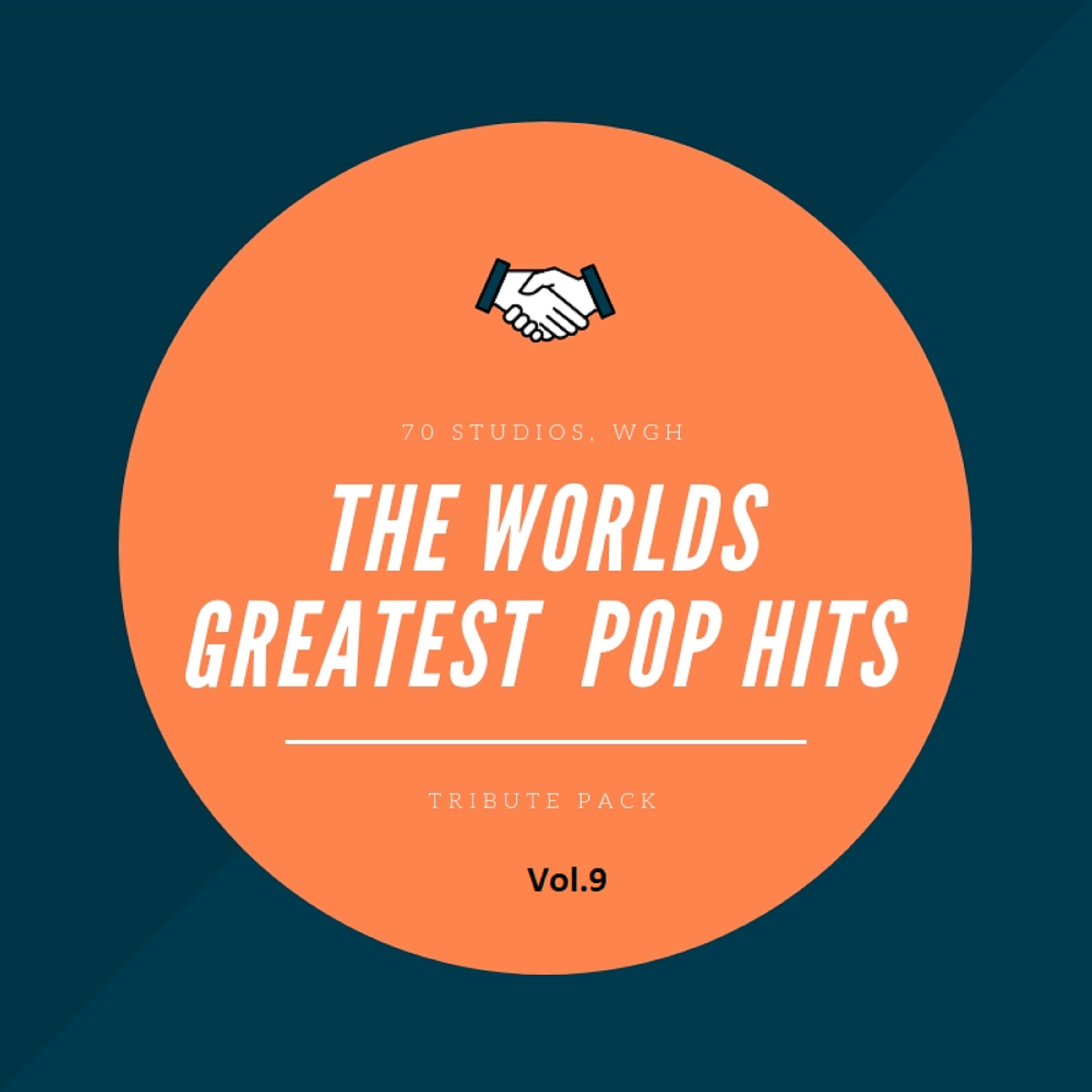 The World’s Greatest Pop Hits Tribute Pack Vol 9