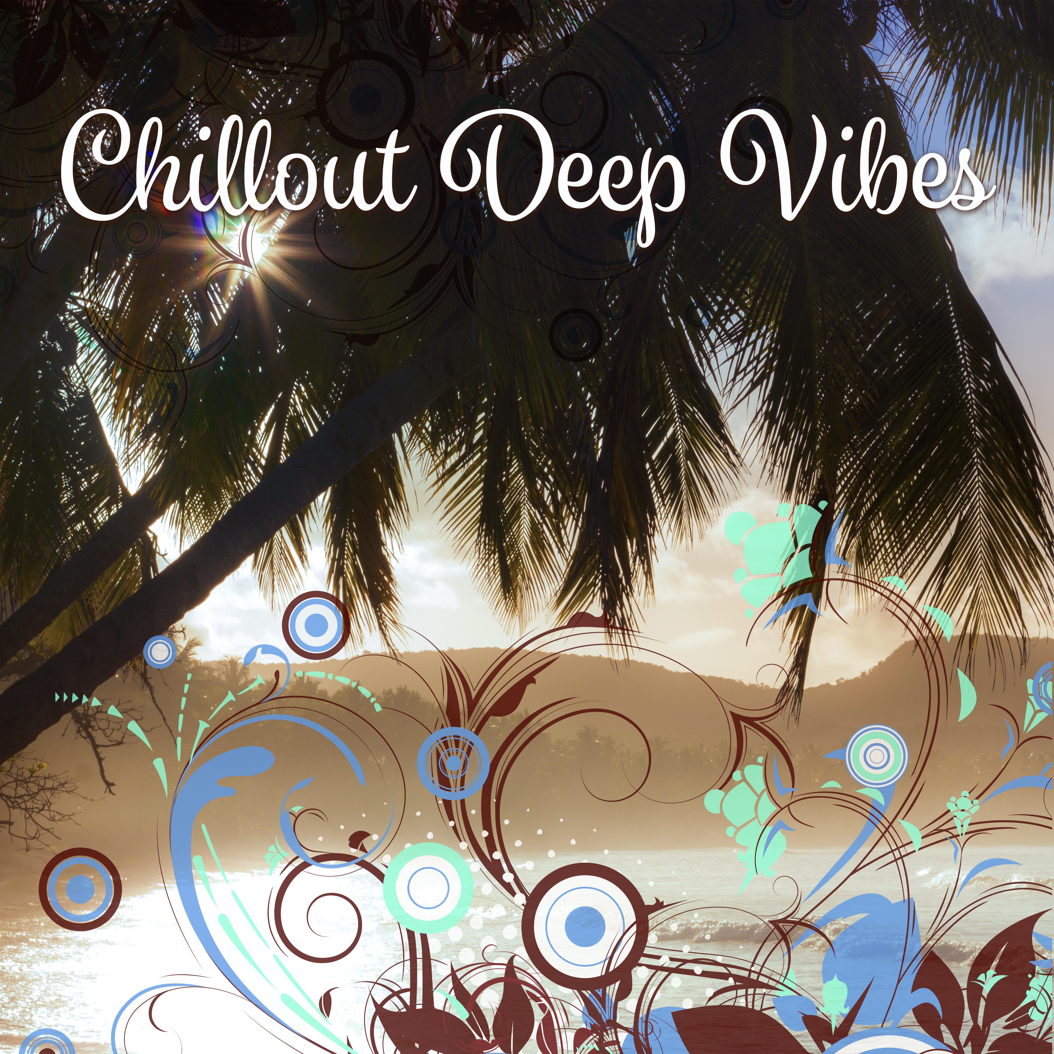 Chillout Deep Vibes –  Chill Out Lounge, Ibiza Dance Party, Ambient Relax, Pure Electro