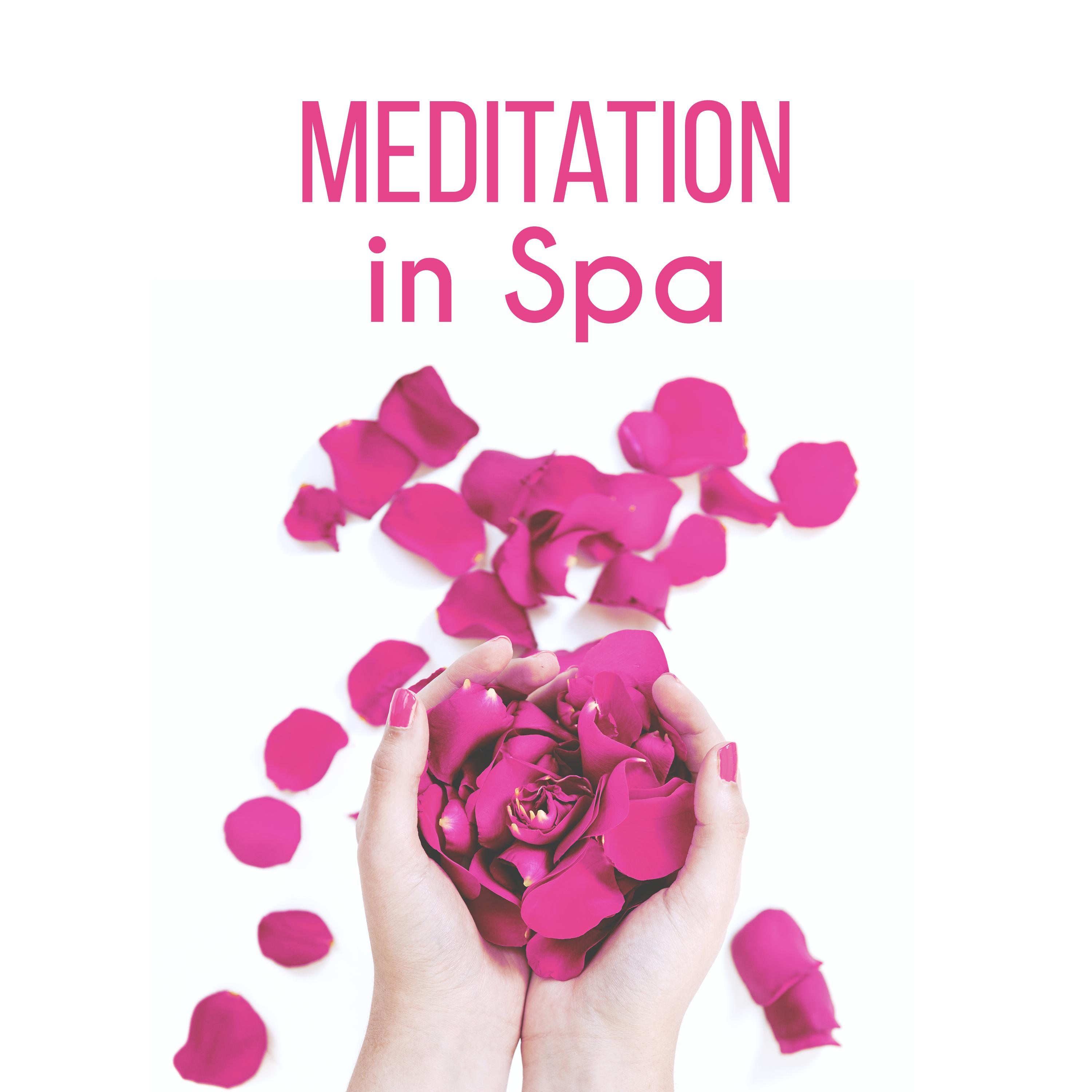 Meditation in Spa – Relaxation Music of Nature Sounds to Relax, Spa, Wellness, Sleep Relaxation, Healing Massage, Inner Power