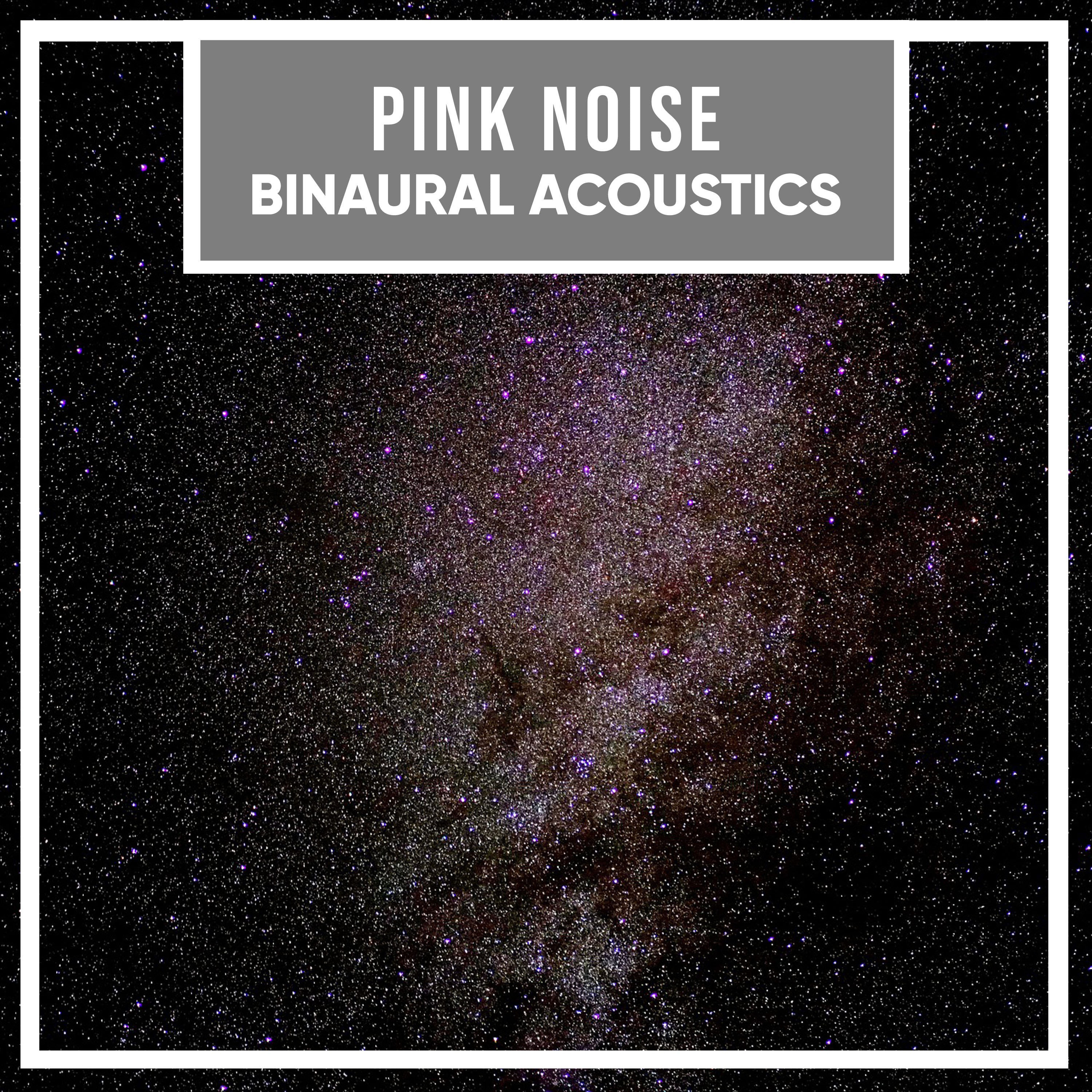 #5 Pink Noise Binaural Acoustics