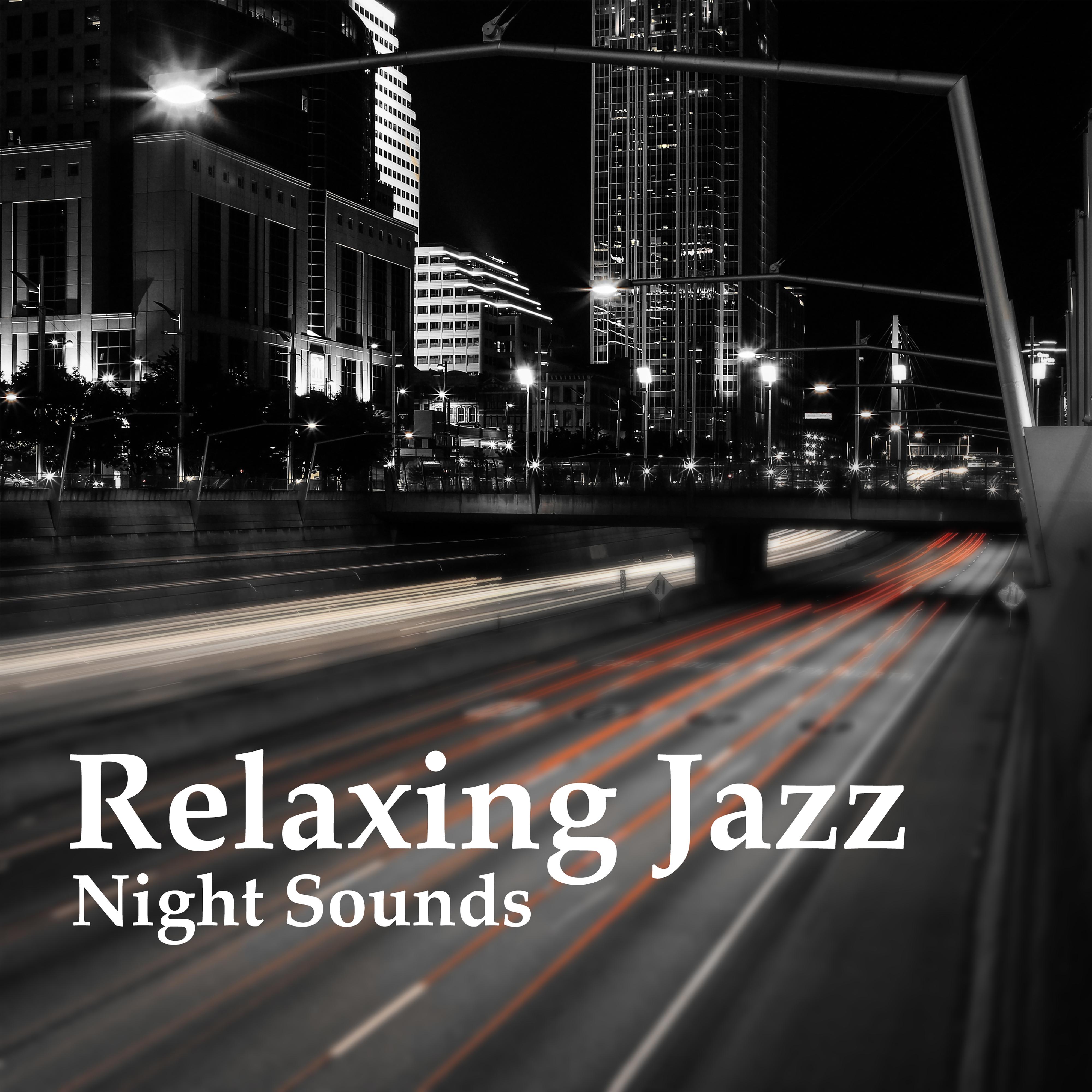 Relaxing Jazz Night Sounds – Smooth Jazz, Relaxing Piano Bar, Night Jazz Club, Chilled Music, Moonlight Jazz