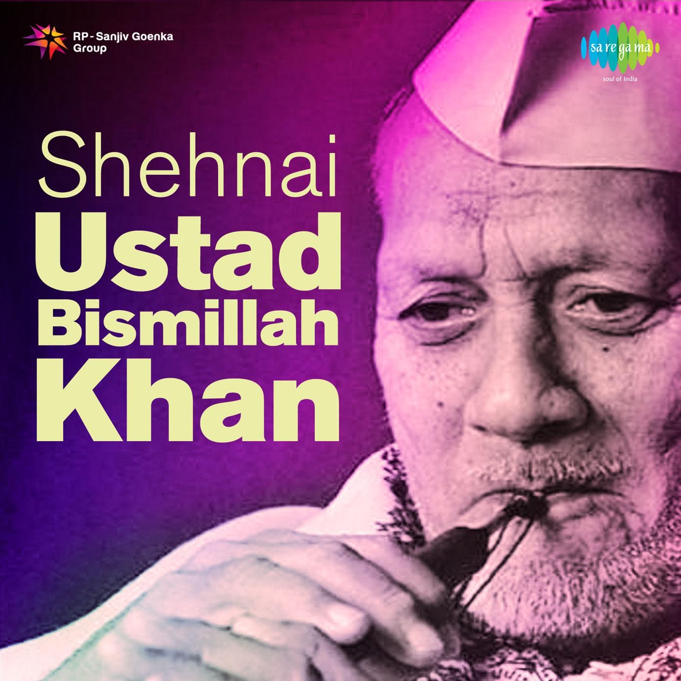 Emotional Exuberance- Ustad Bismillah Khan & Party