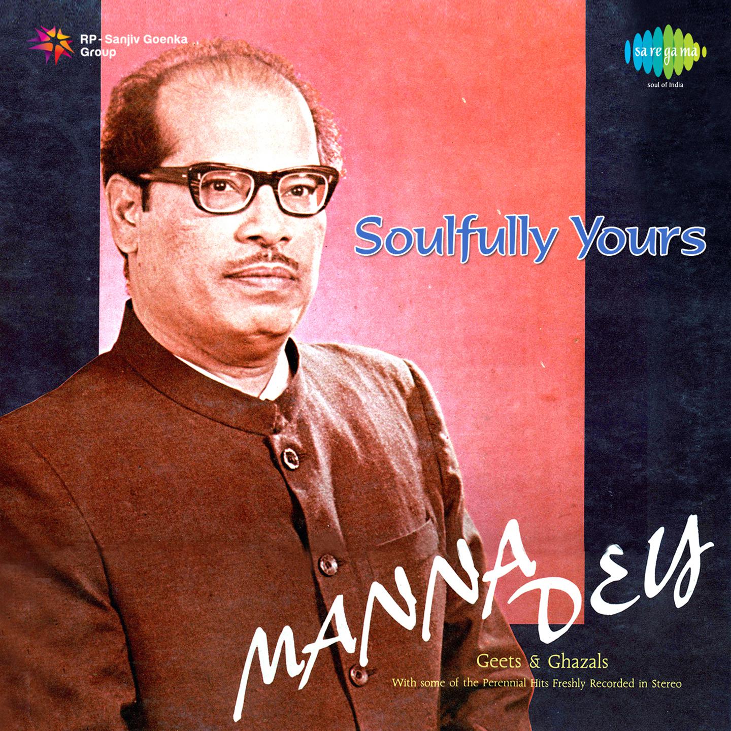 Soulfully Yours Manna Dey