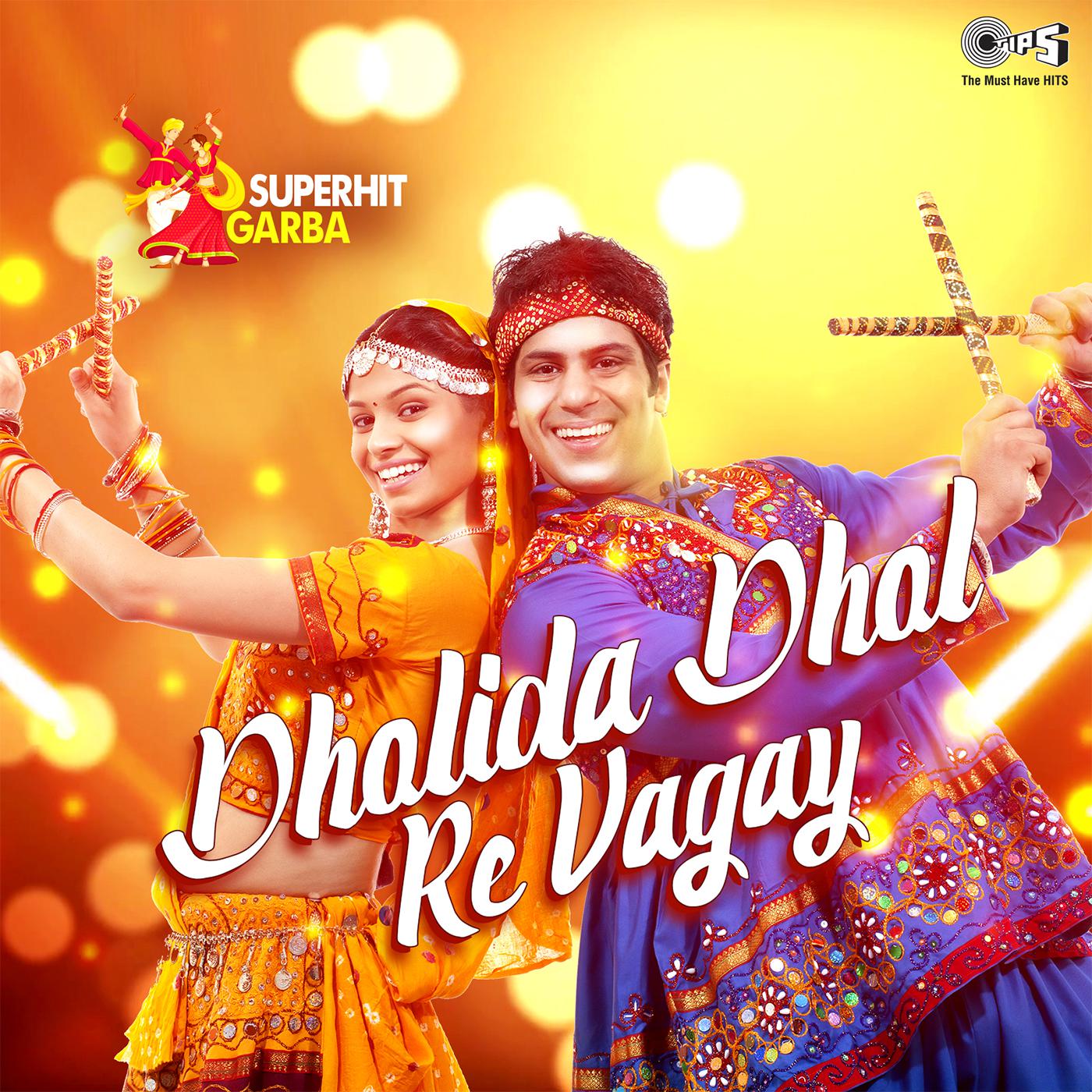 Dholida Dhol Re Vagay: Superhit Garba