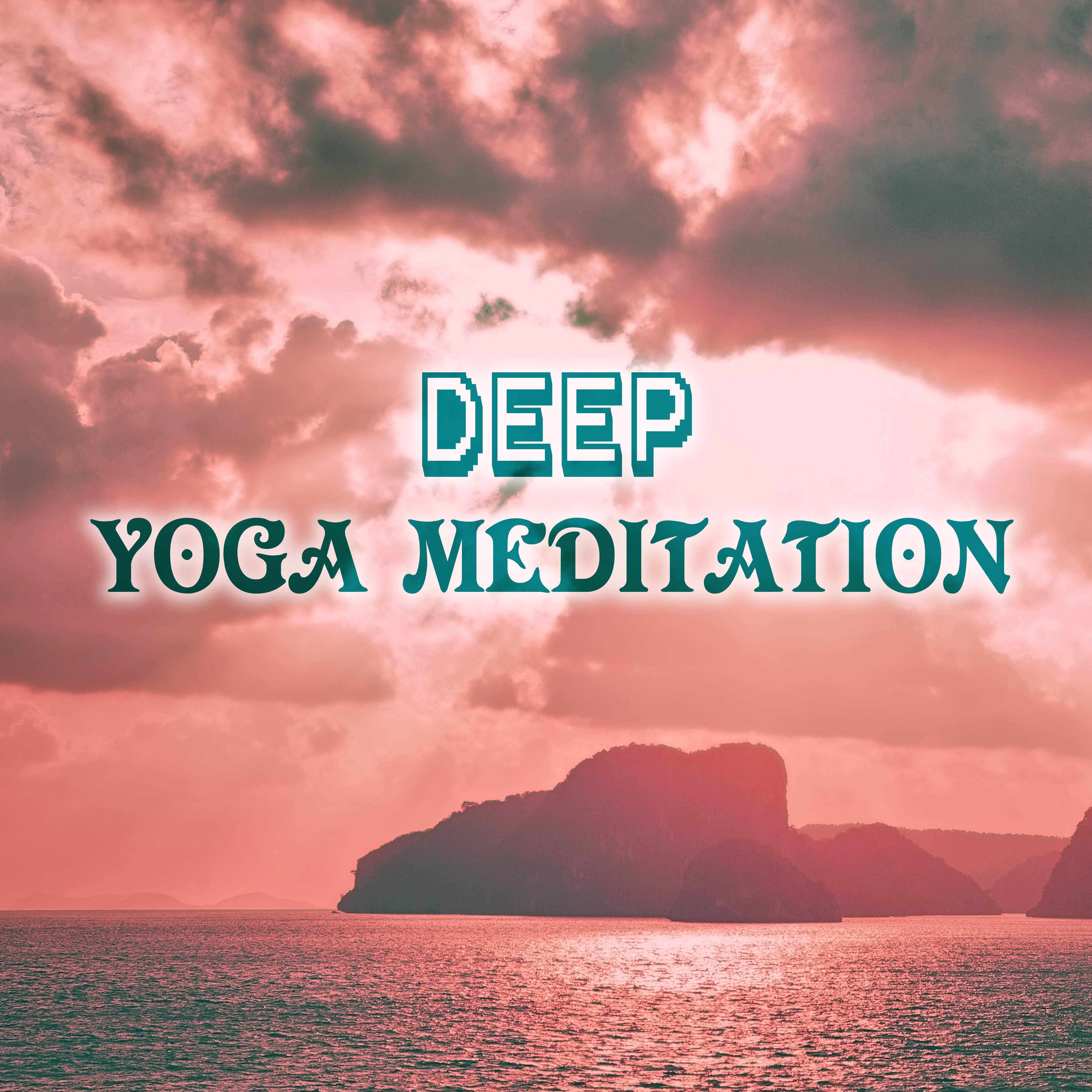 Deep Yoga Meditation - Best Zen Tracks
