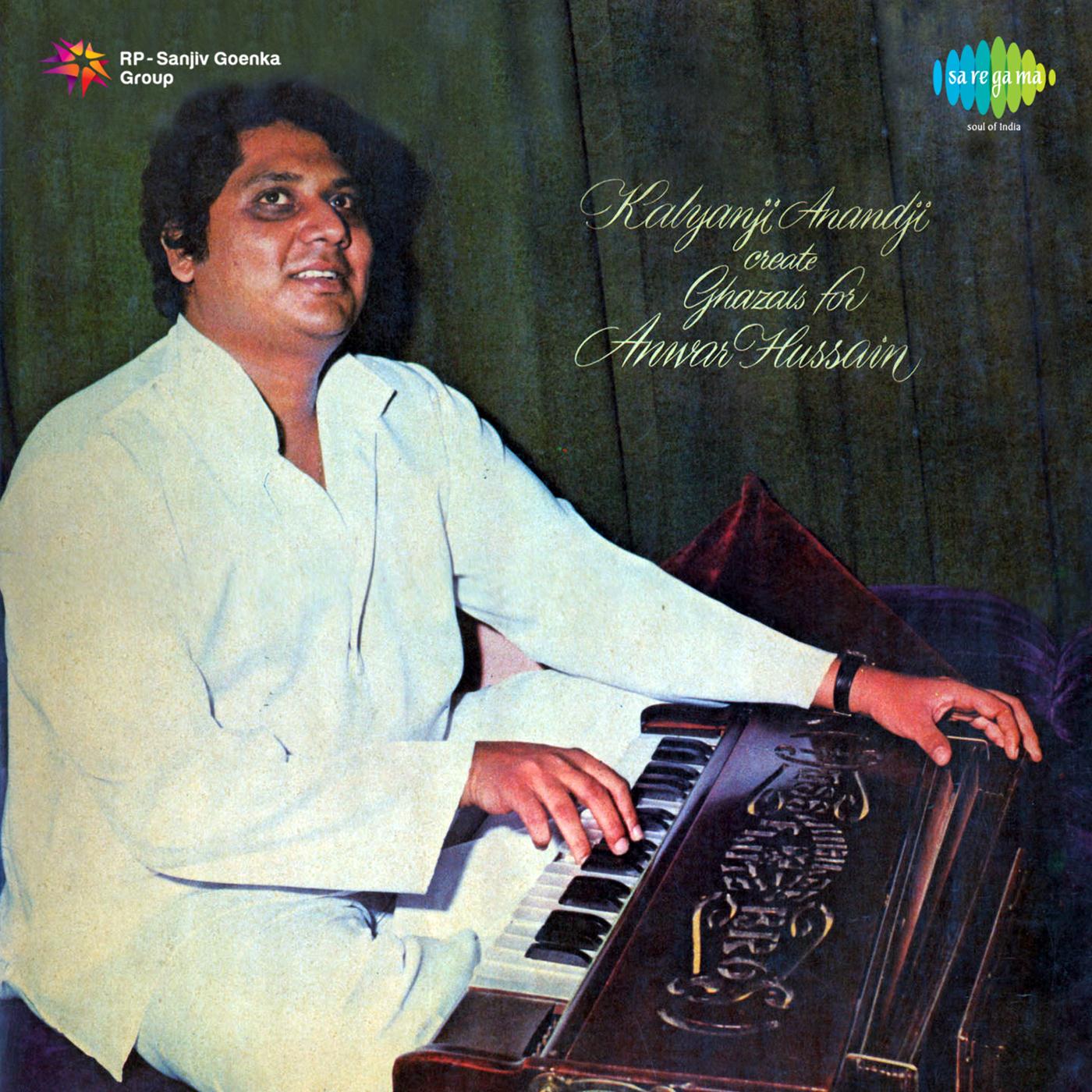 Anandji Create Ghazals For Anwar Hussain