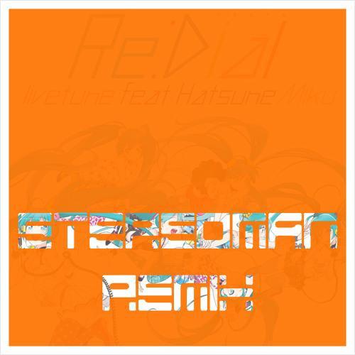 Redaial(Stereoman Remix)