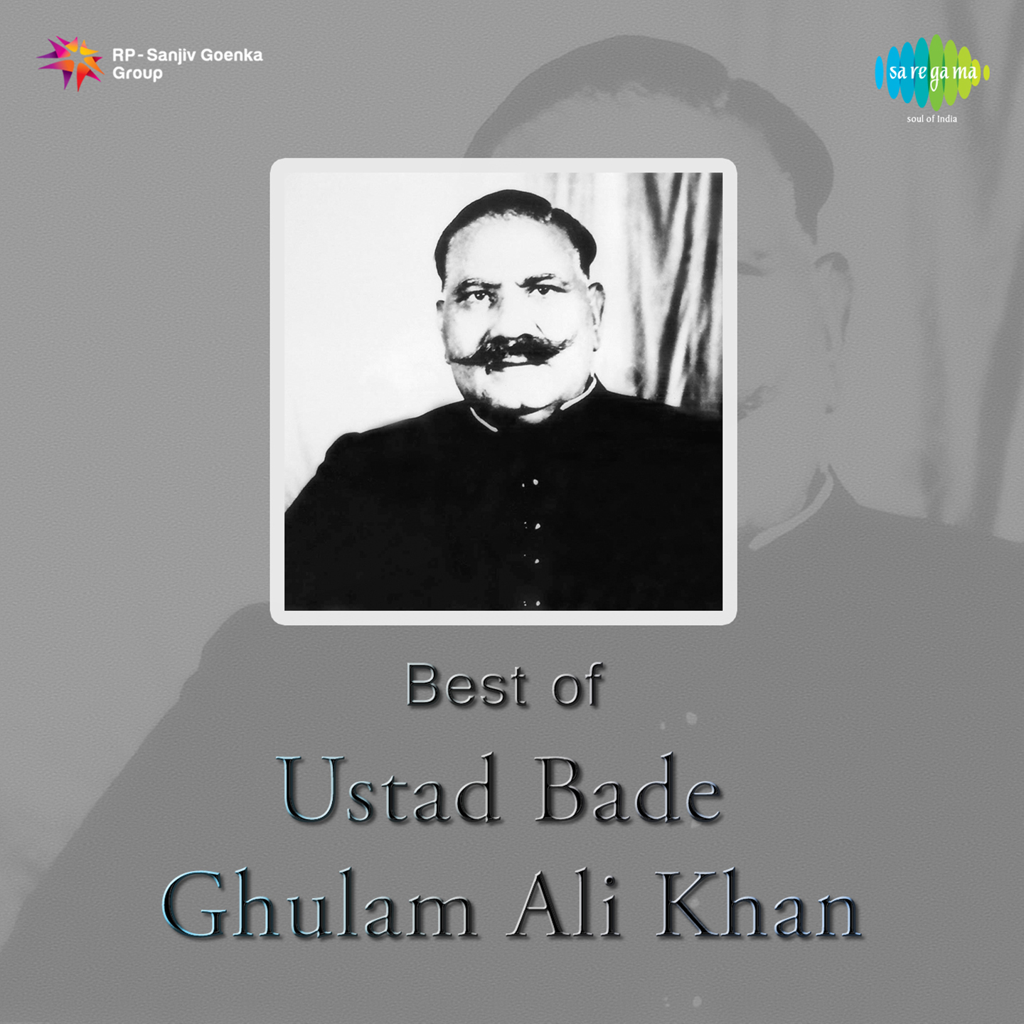 Best Of Ustad Bade Ghulam Ali Khan