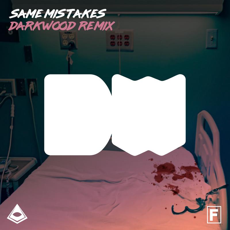 Same Mistakes (Darkwood Remix)