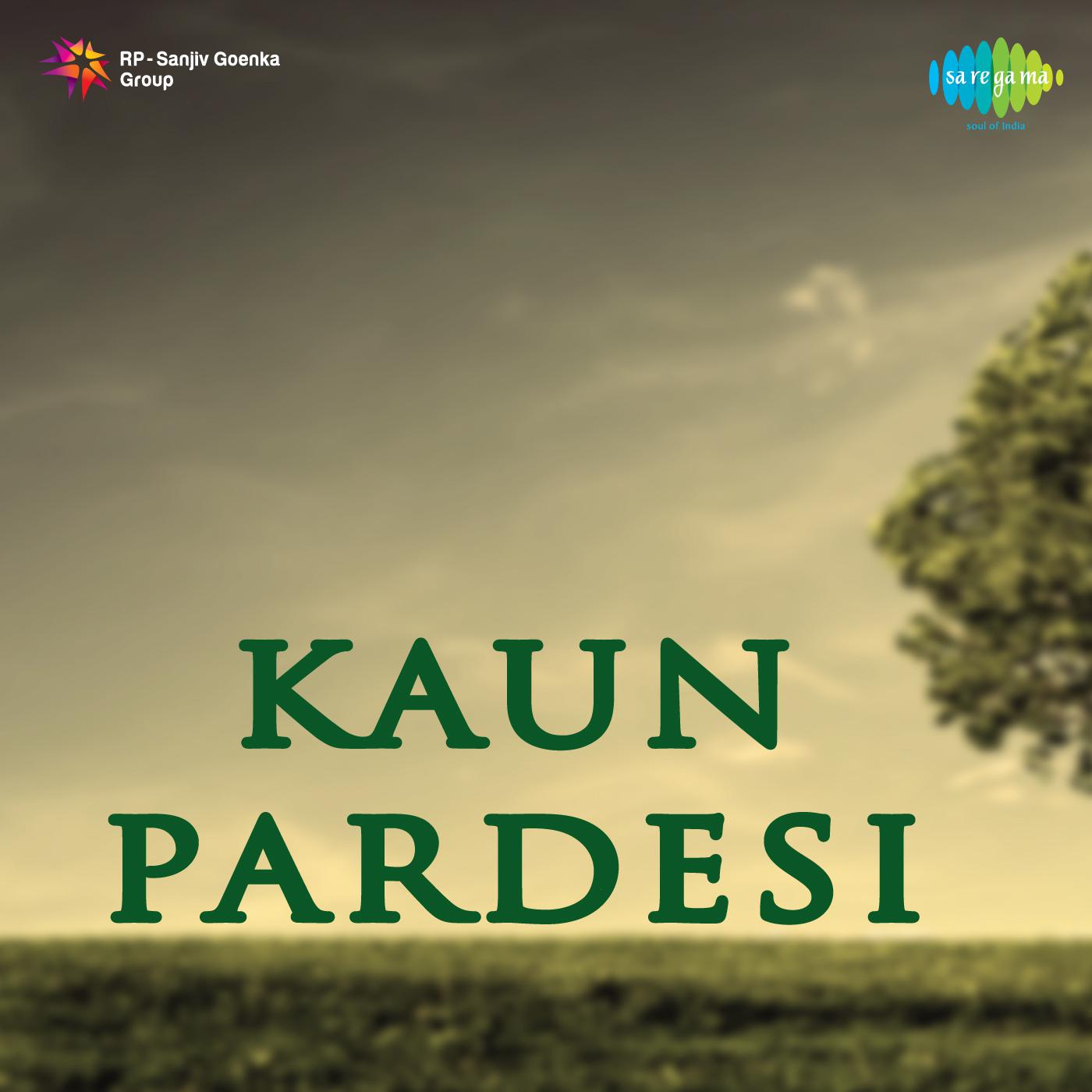 Kaun Pardesi