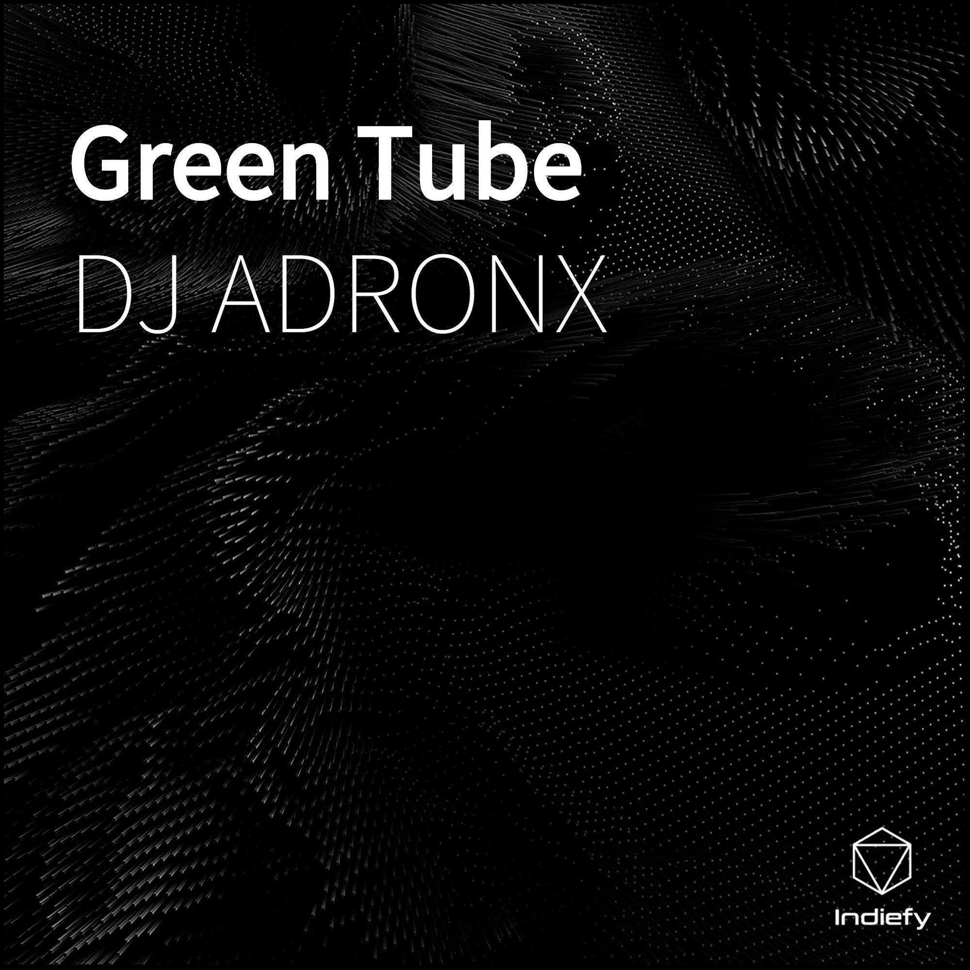 Green Tube