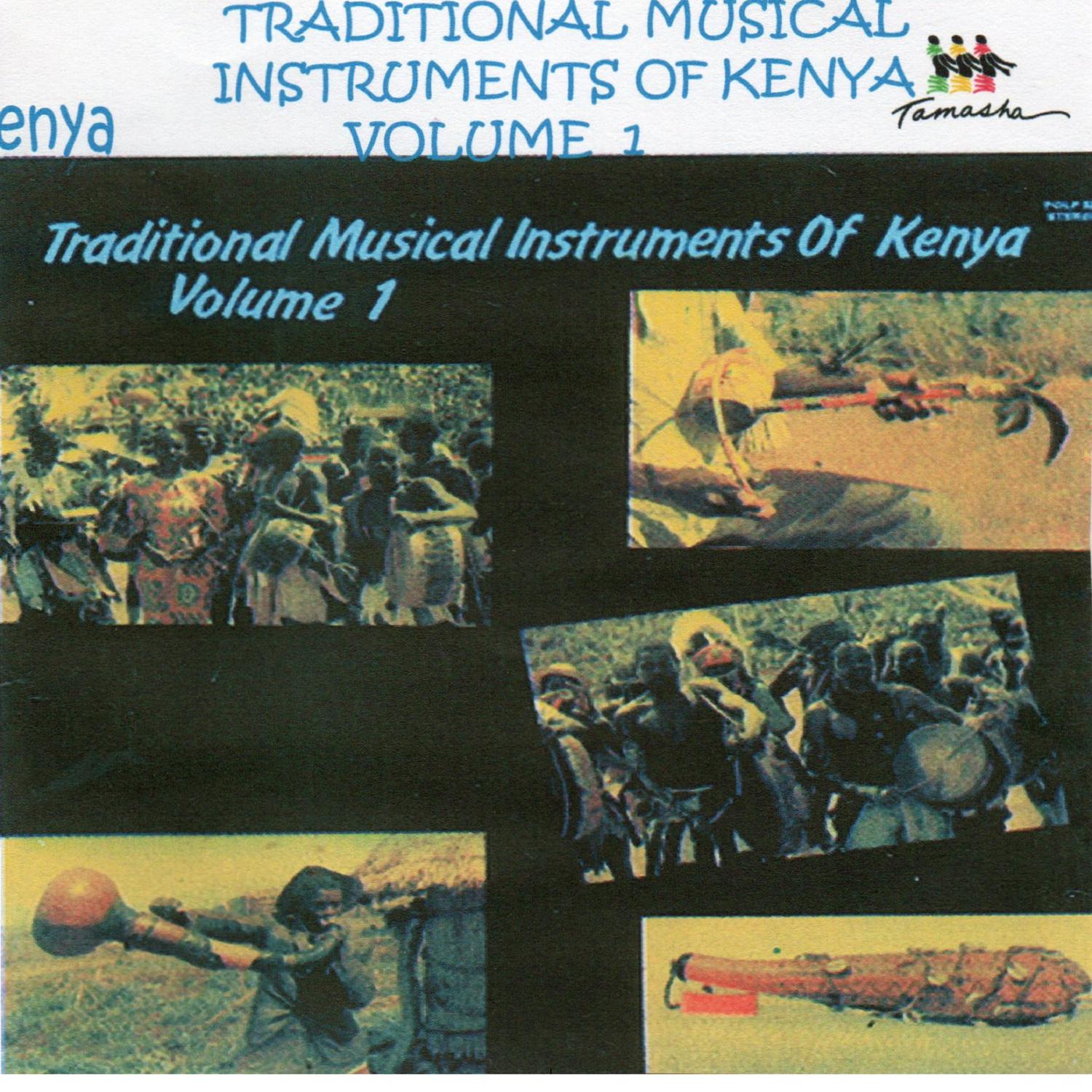 Traditional Musical Instruments of Kenya, Vol. 1