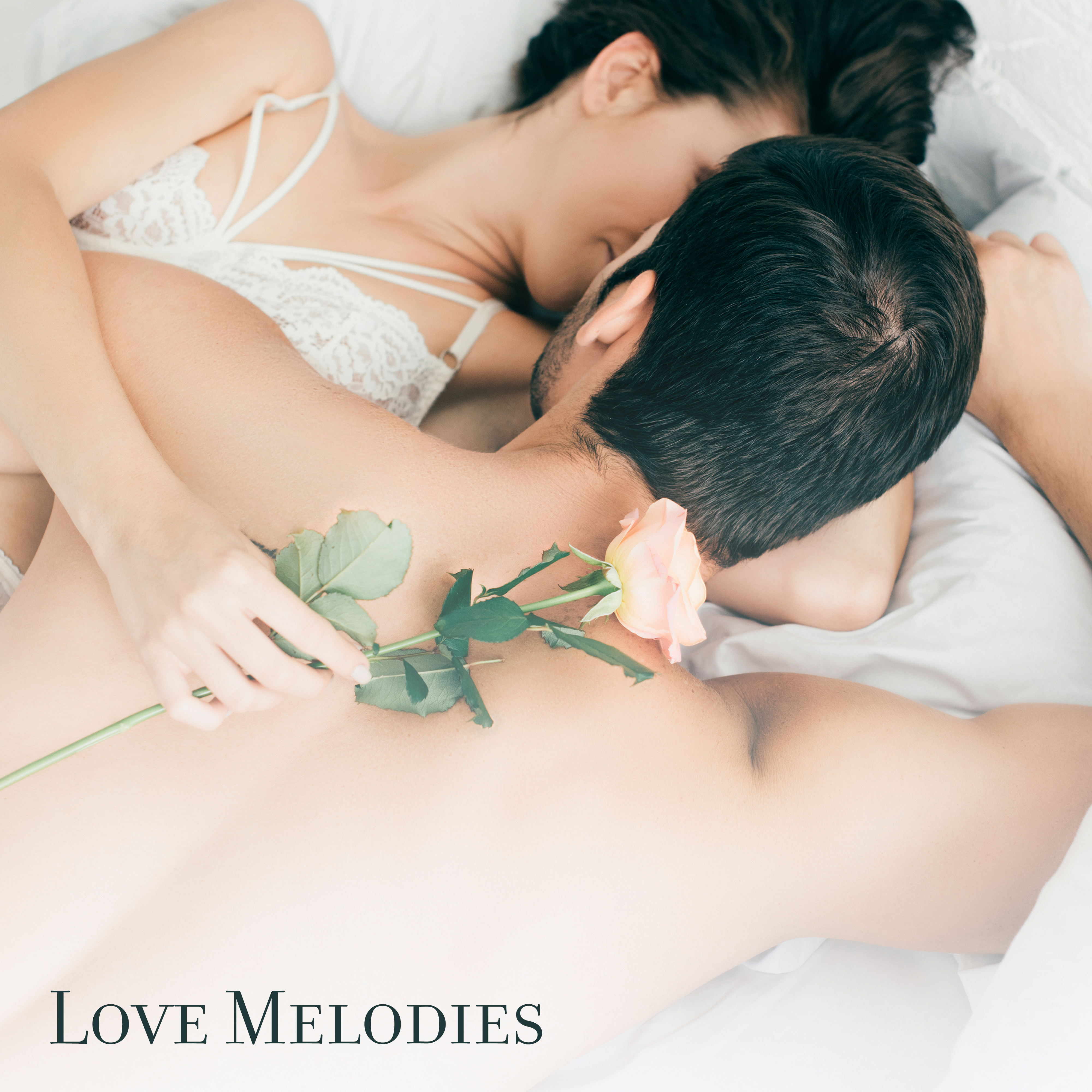 Love Melodies: Sensual Jazz Sounds for Couples in Love, a Pair of Lovers, for a Romantic Evening or Dinner, Time Spent Together or Afternoon Laziness