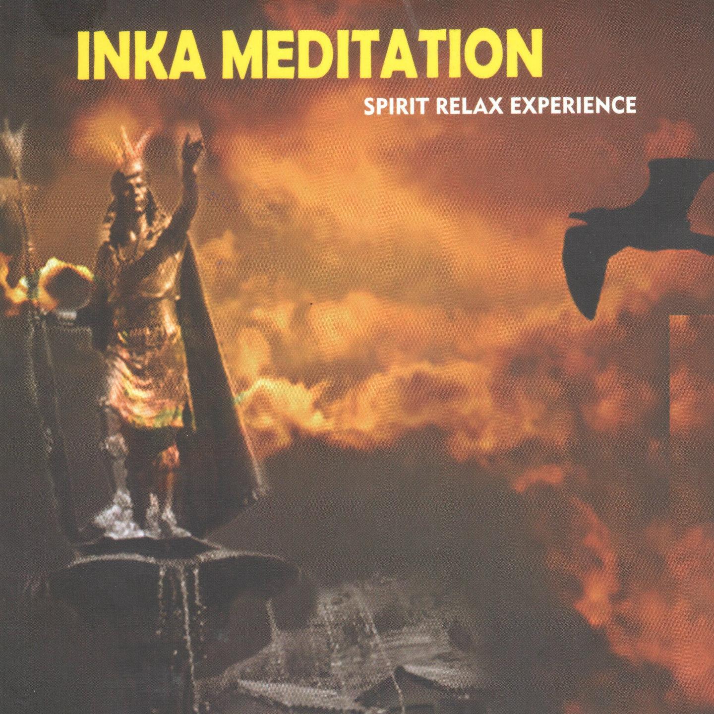 Inka Meditation (Spirit Relax Experience)