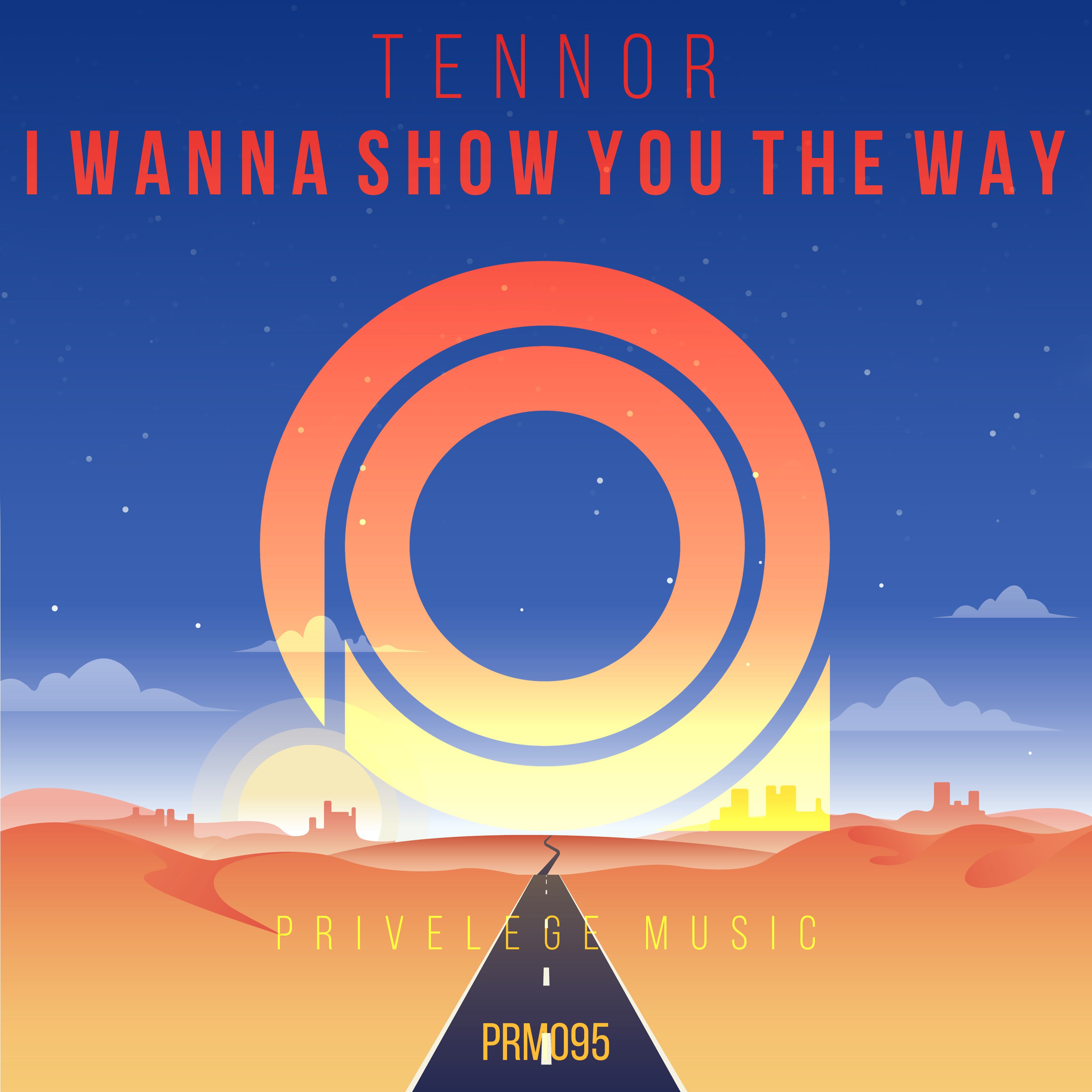 I Wanna Show You the Way (Original Mix)