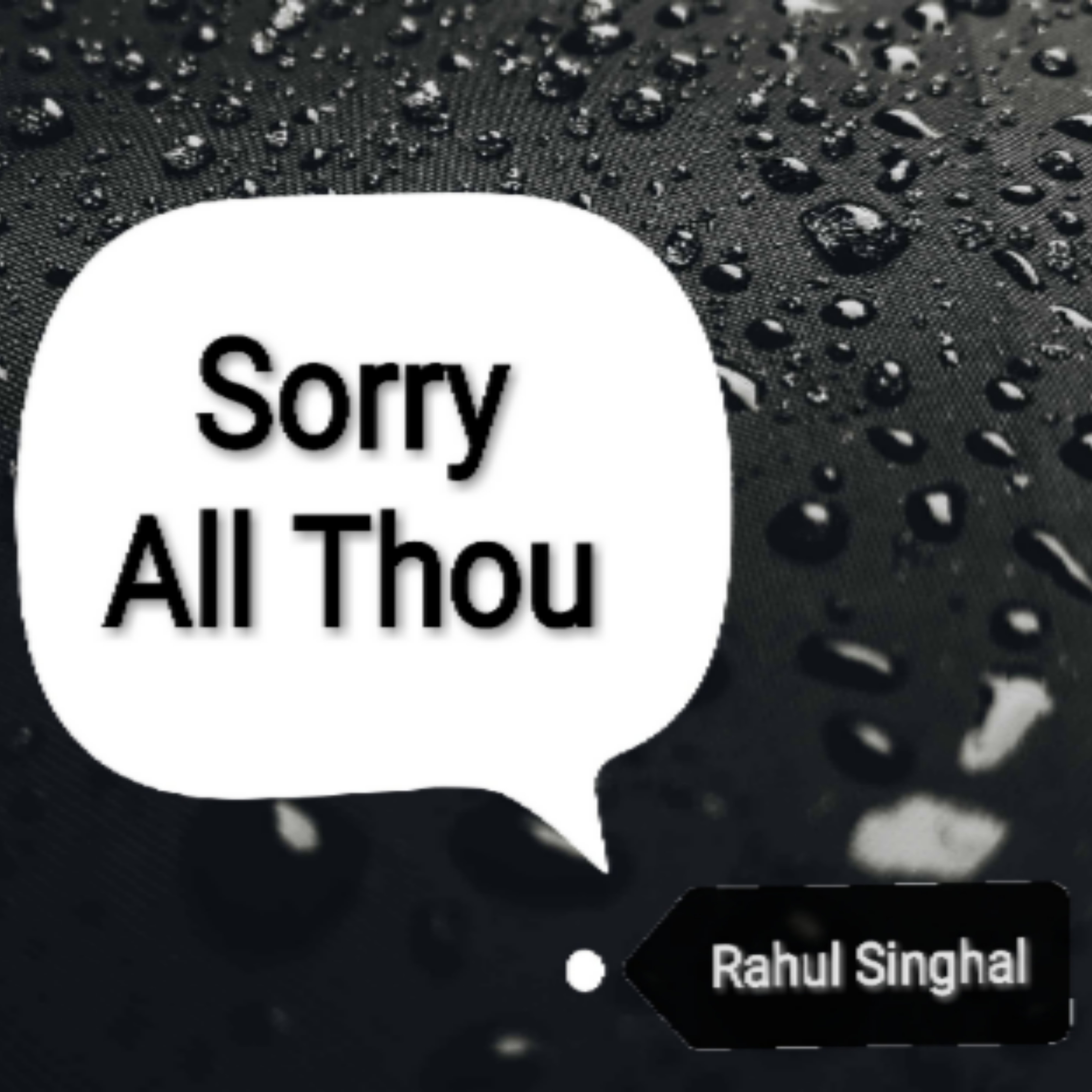 Sorry All Thou