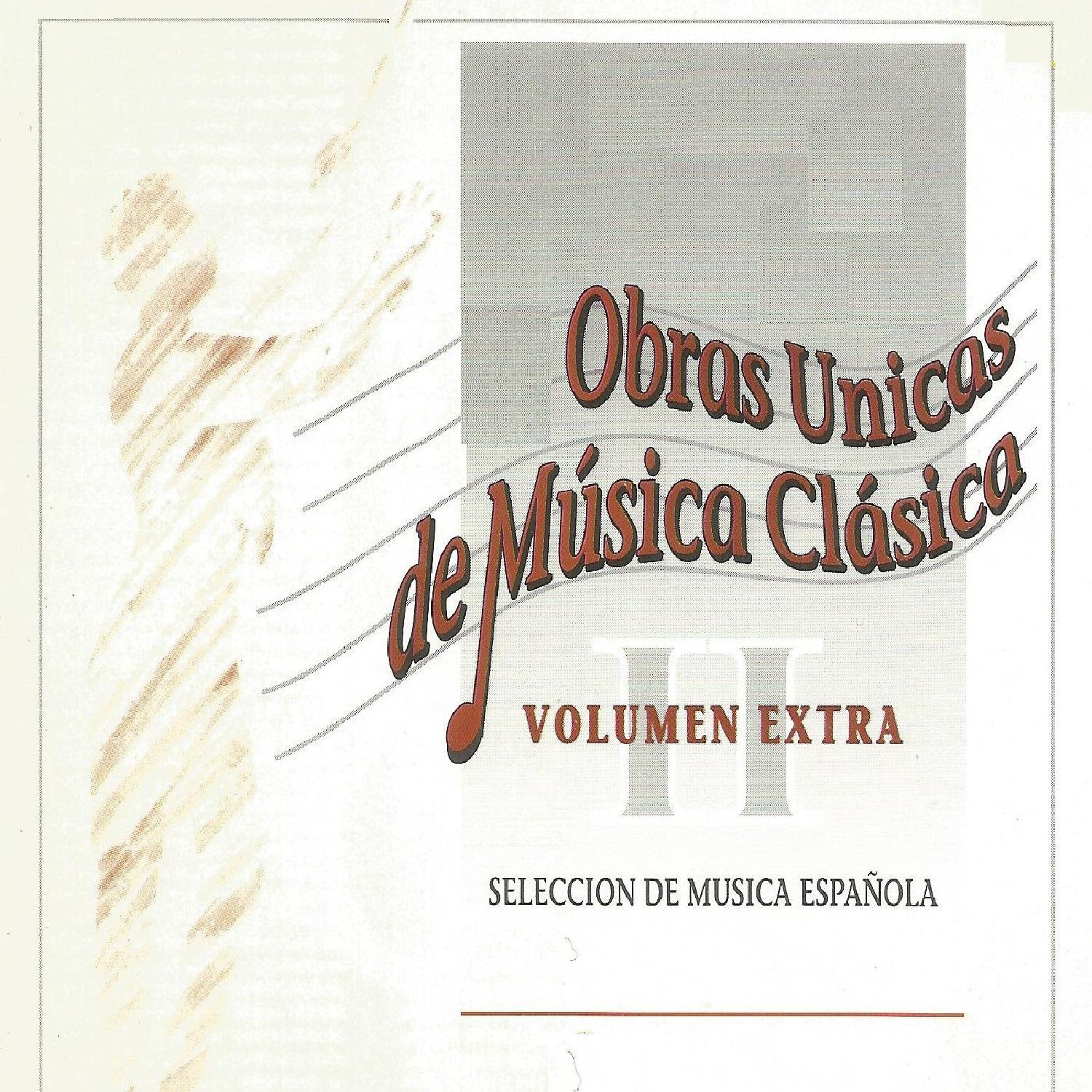 Obras Unicas de Música Clásica Vol. Extra