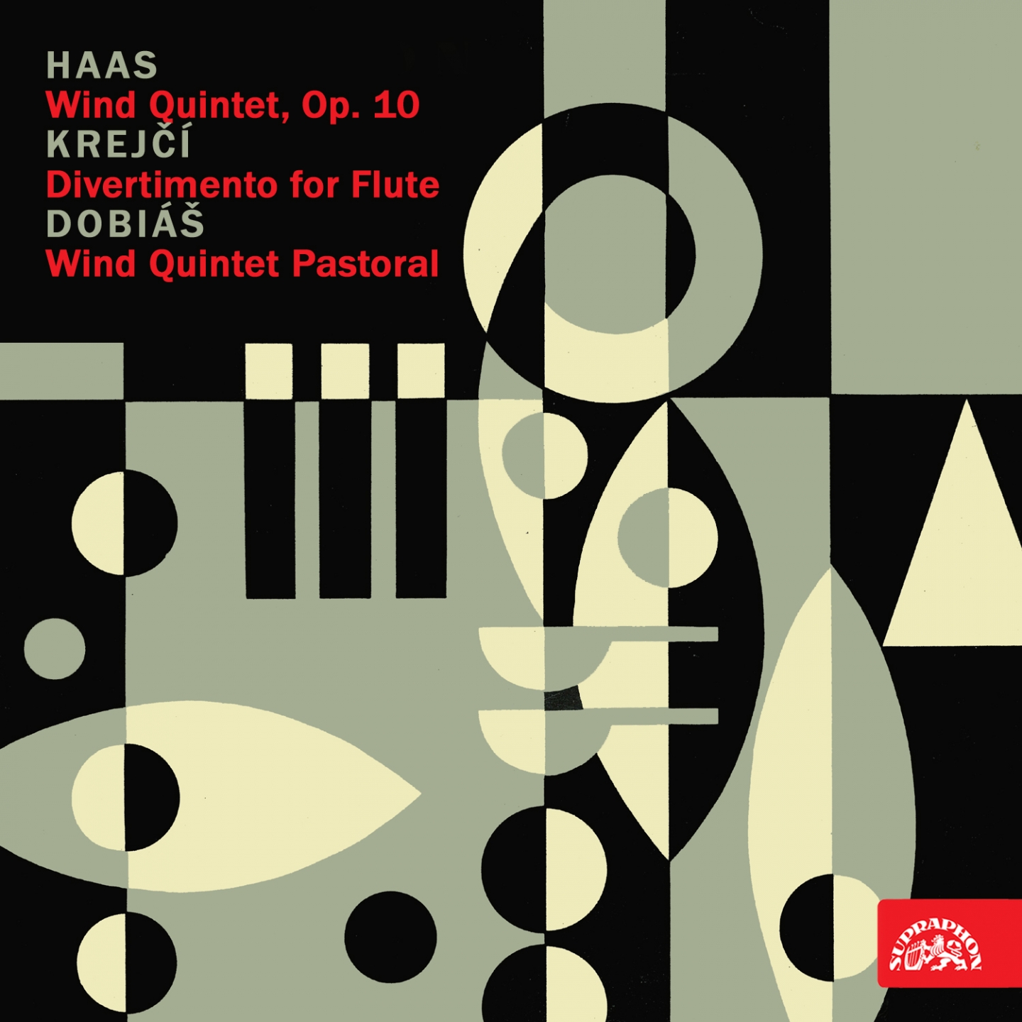 Haas: Wind Quintet, Op. 10 - Krejčí: Divertimento for Flute - Dobiáš: Wind Quintet Pastoral