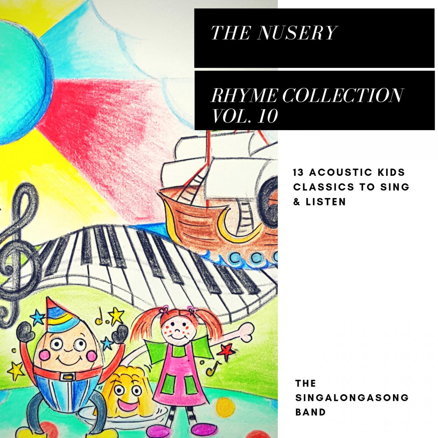 The Nursery Rhyme Collection, Vol. 10 (Acoustic Version)