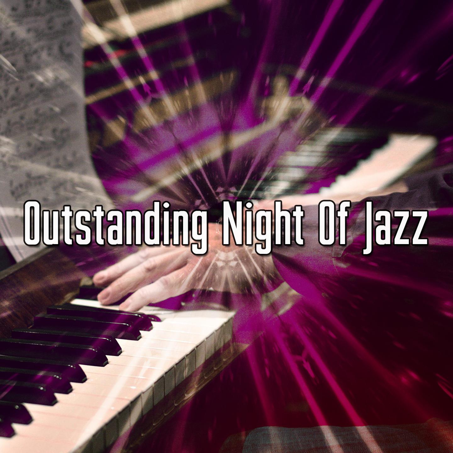 Outstanding Night Of Jazz