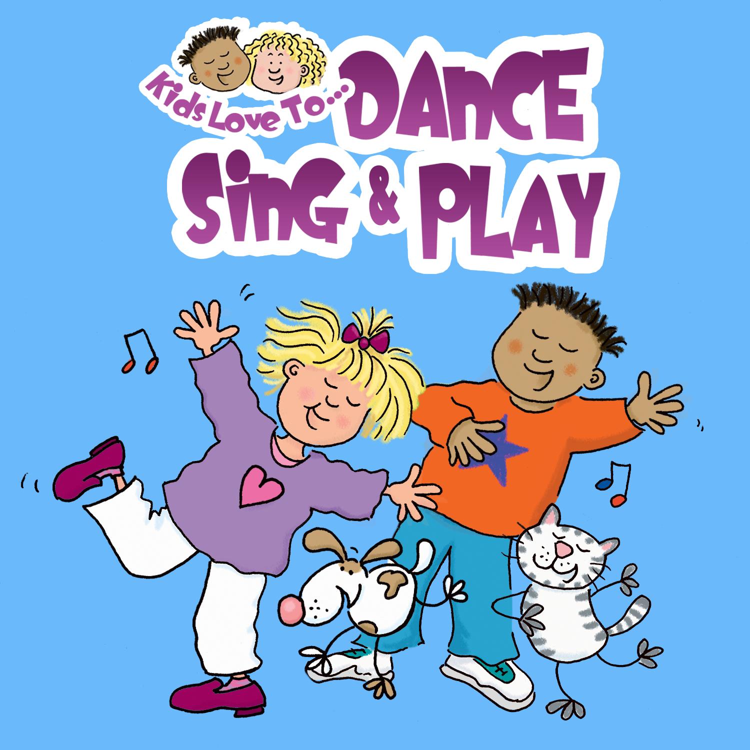 Kids Love To… Dance, Sing & Play