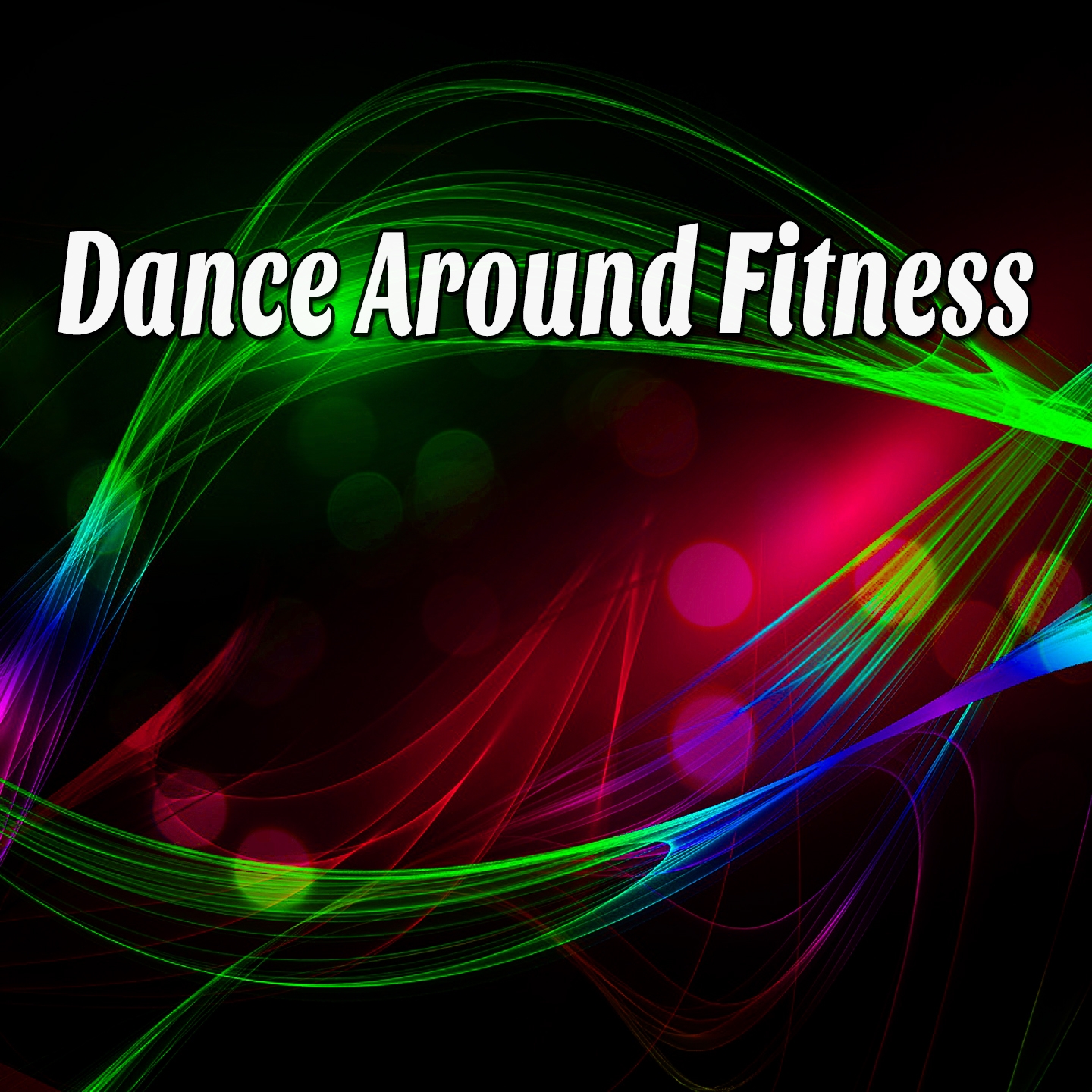 Dance Around Fitness