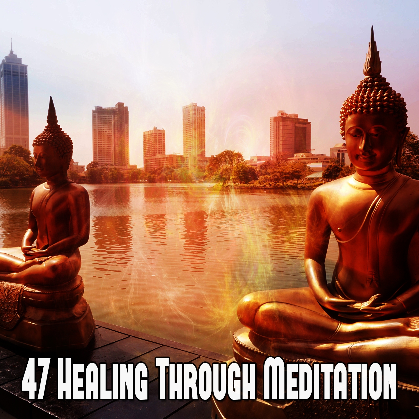 47 Healing Through Meditation