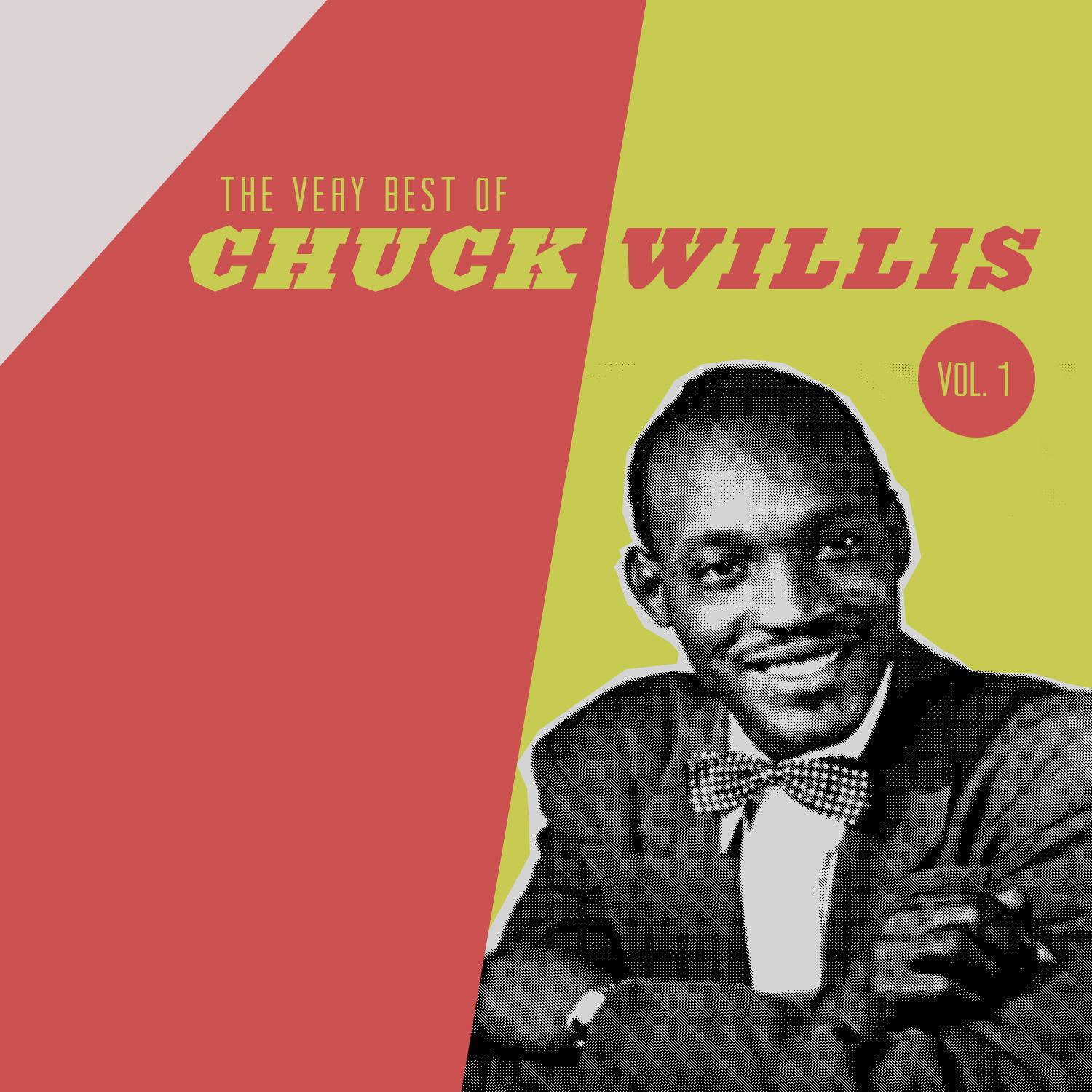 The Very Best of the Chuck Willis, Vol. 1