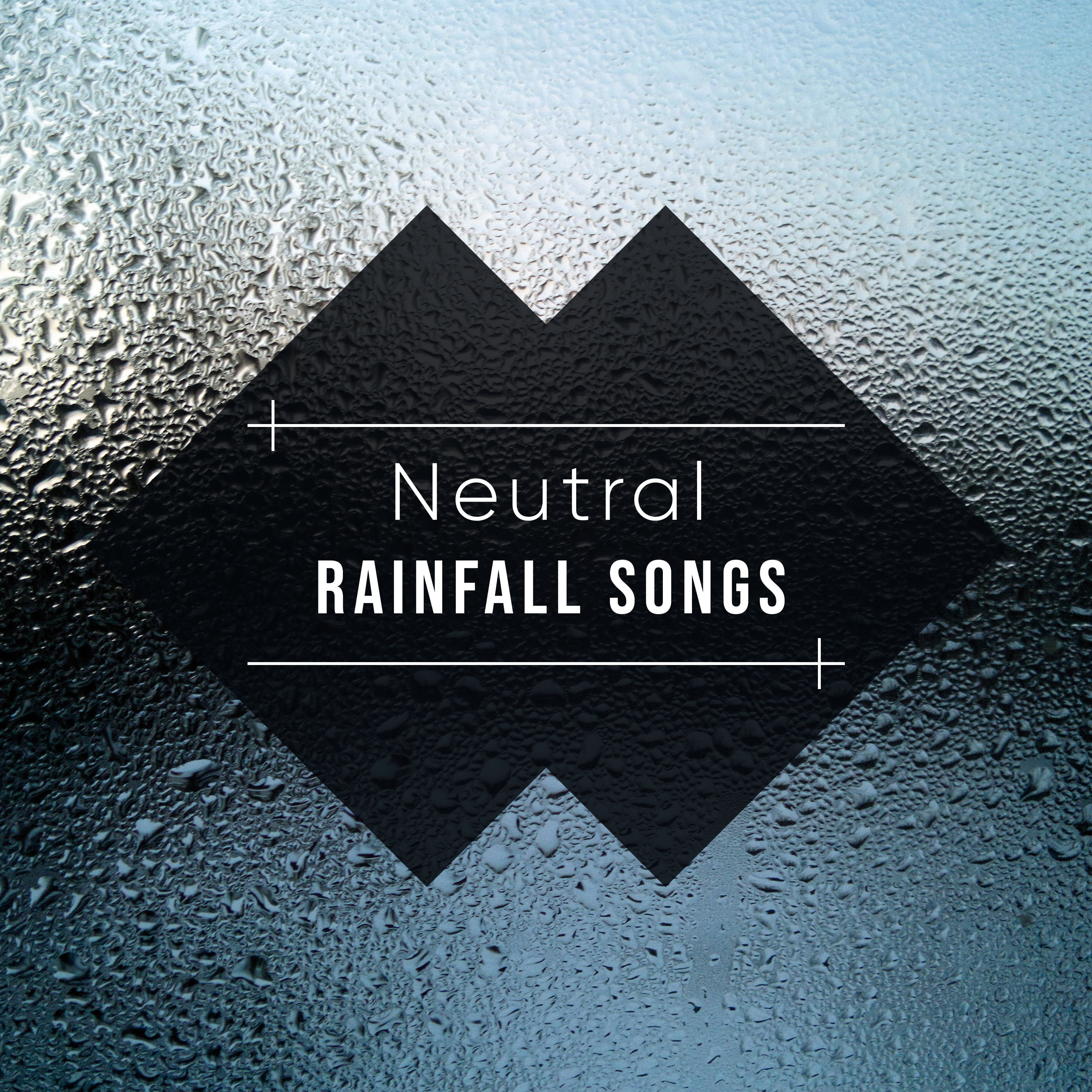 #14 Neutral Rainfall Songs as White Noise for Meditation & Massage