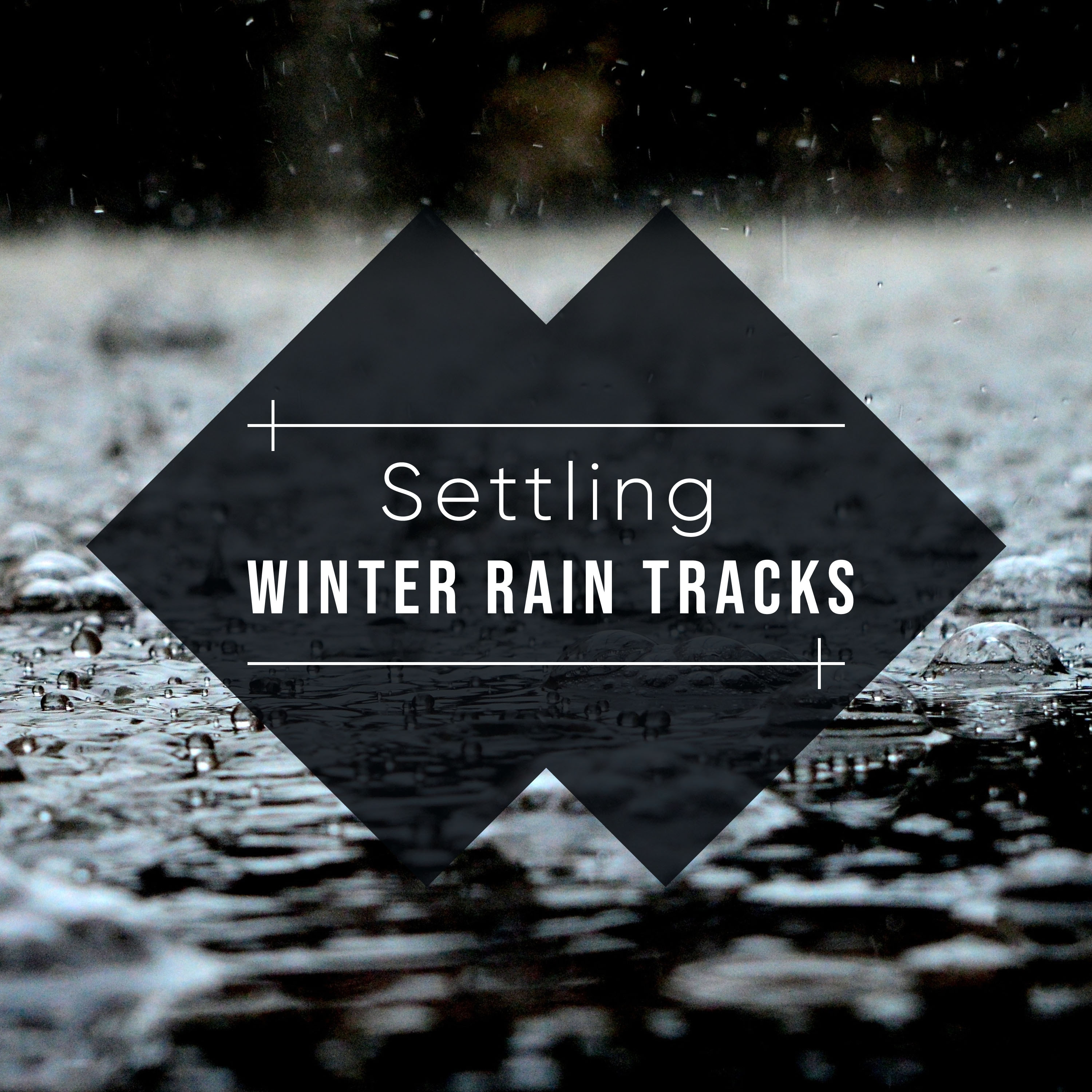 #15 Settling Winter Rain Tracks for Relaxation and Ambience