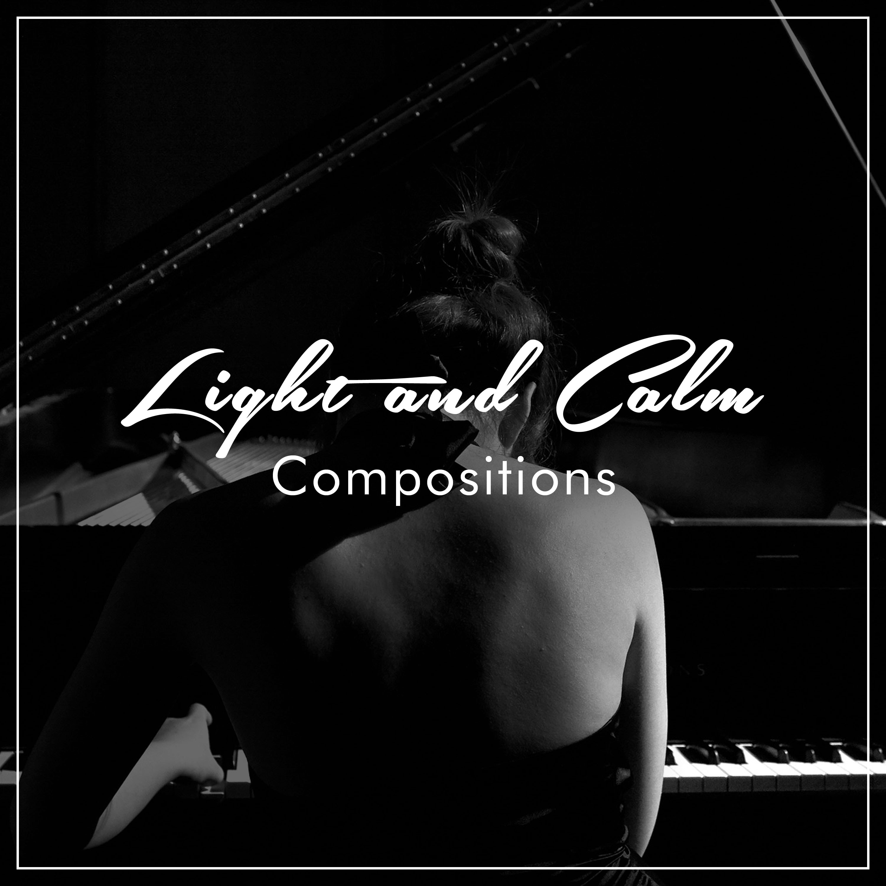#17 Light and Calm Compositions