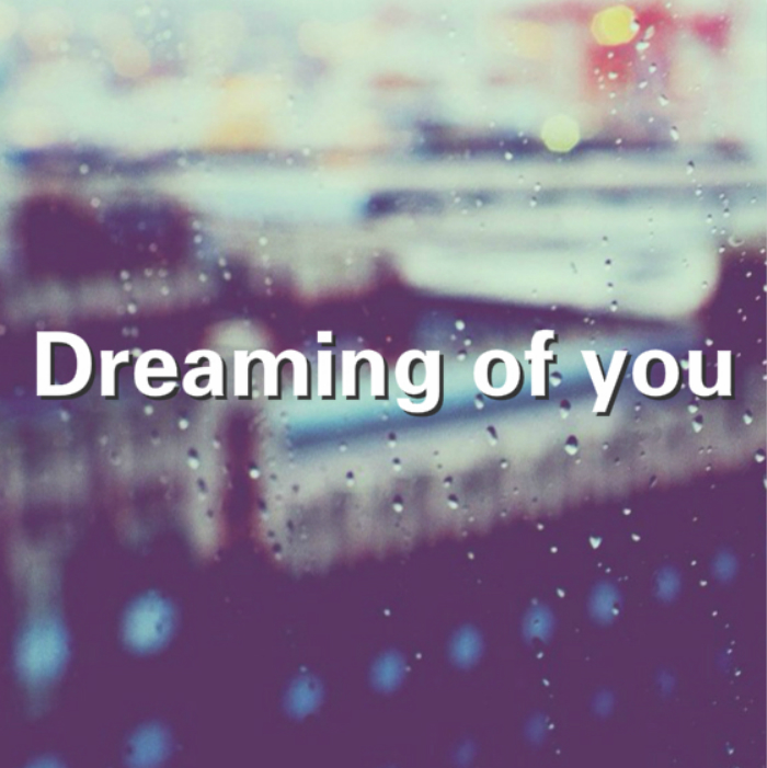 Dreaming Of You