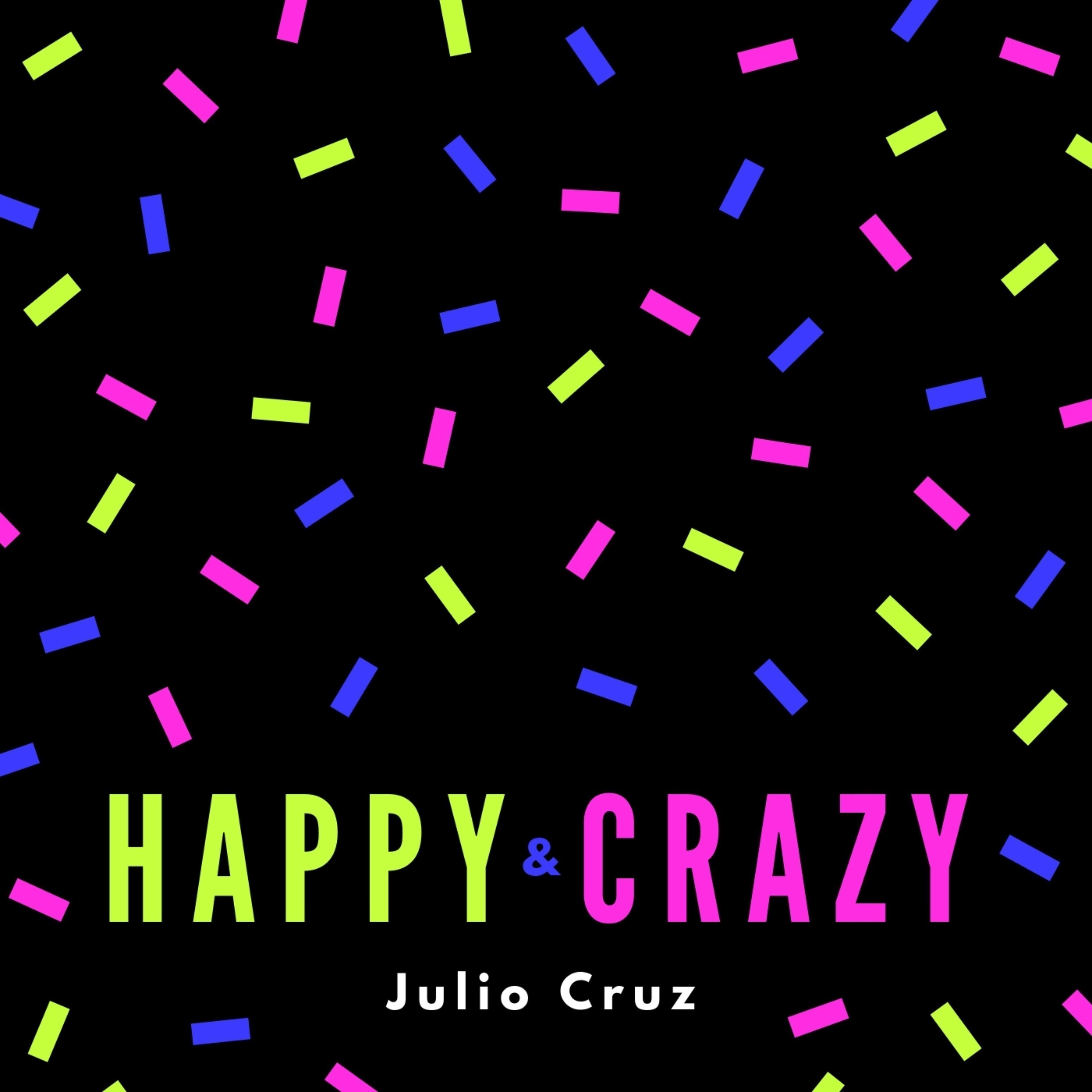 Happy and Crazy