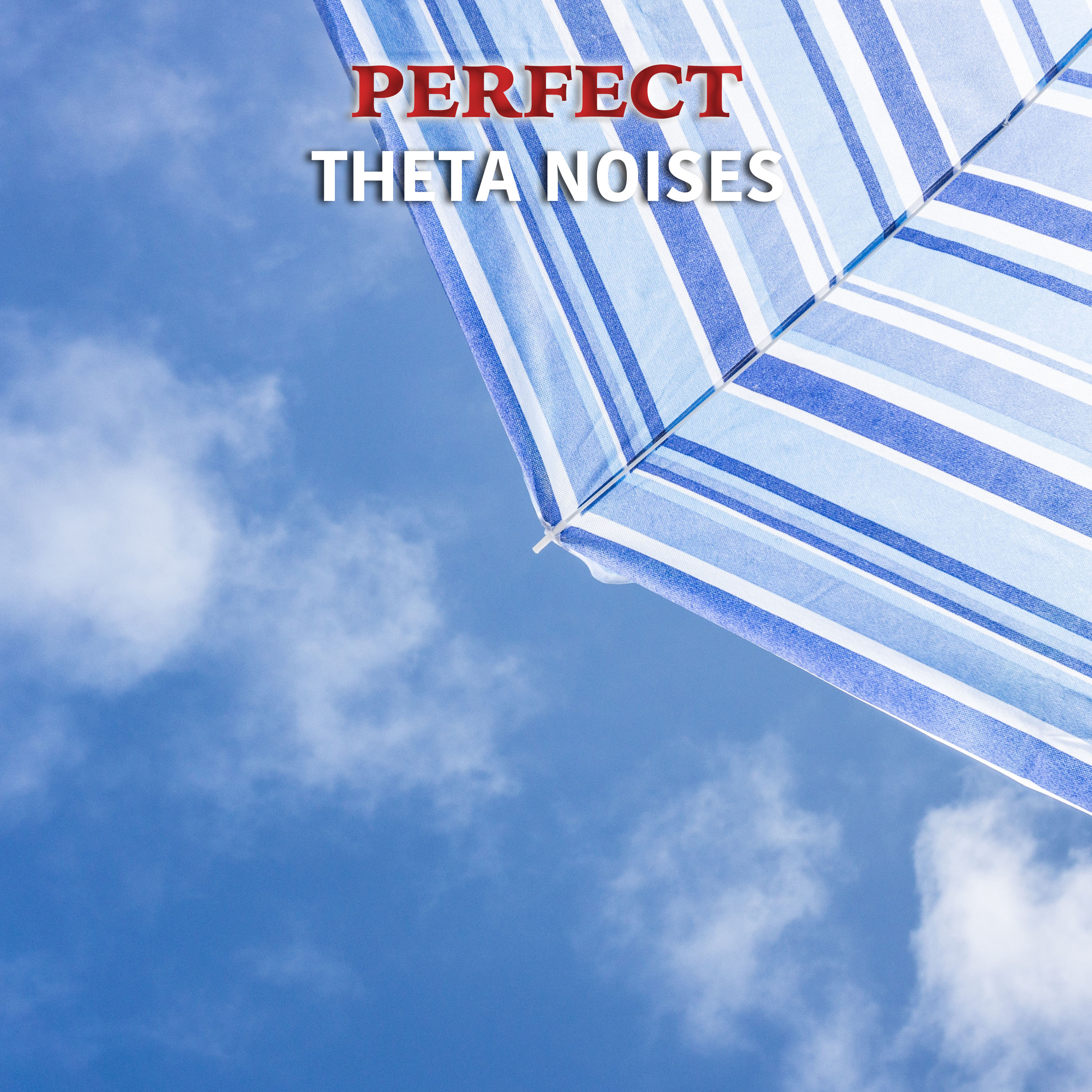 #19 Perfect Theta Noises