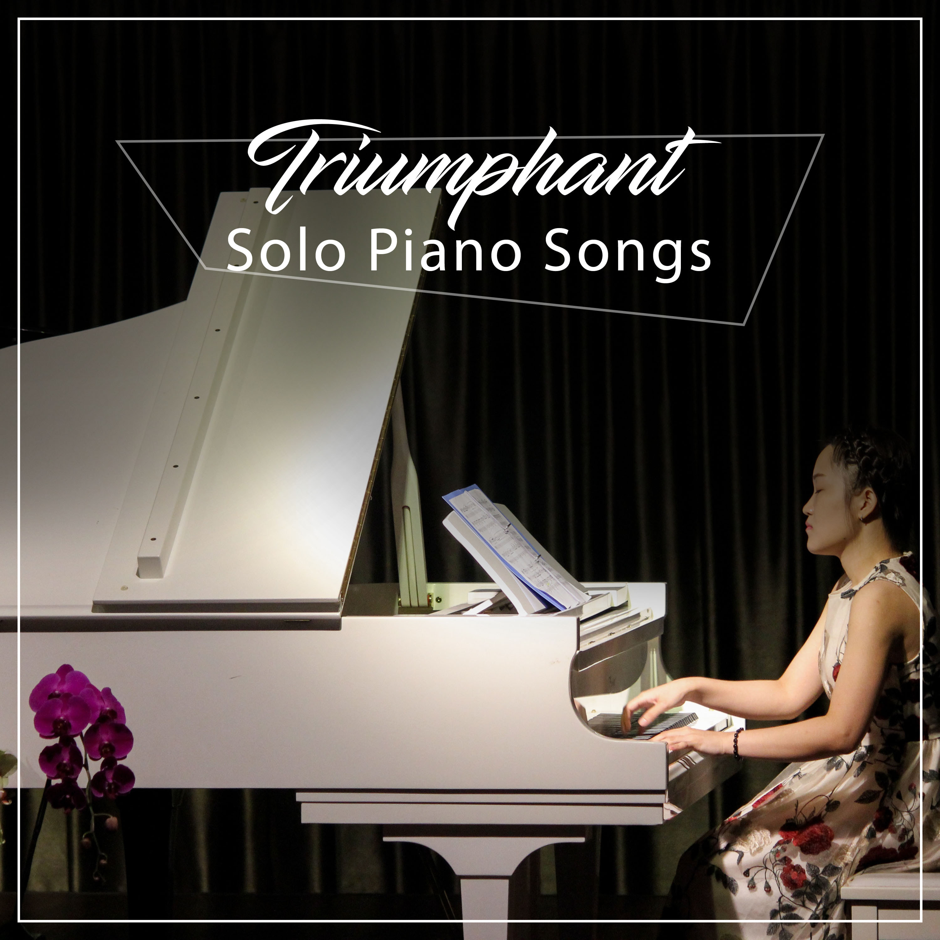 #15 Triumphant Solo Piano Songs