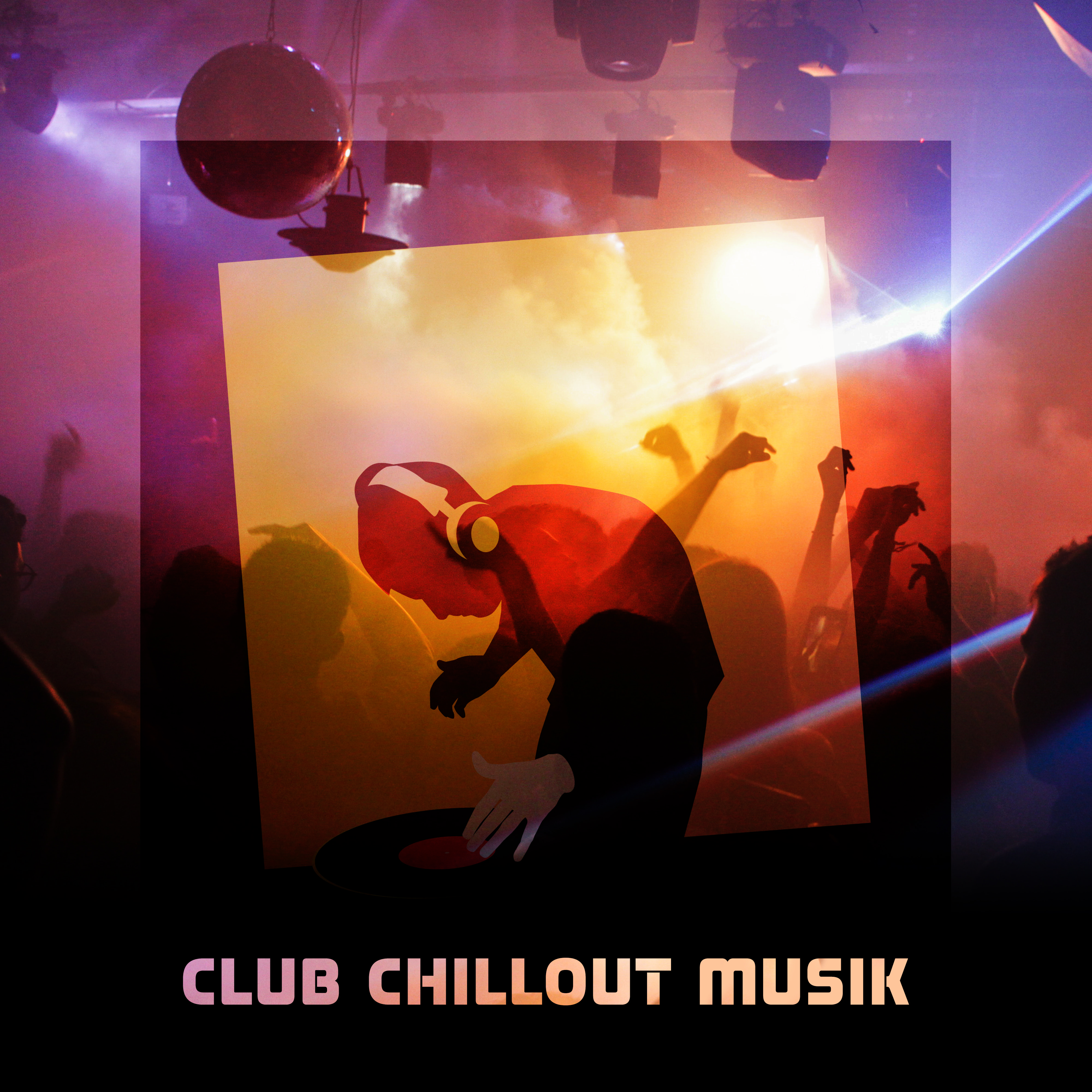 Club Chillout Musik