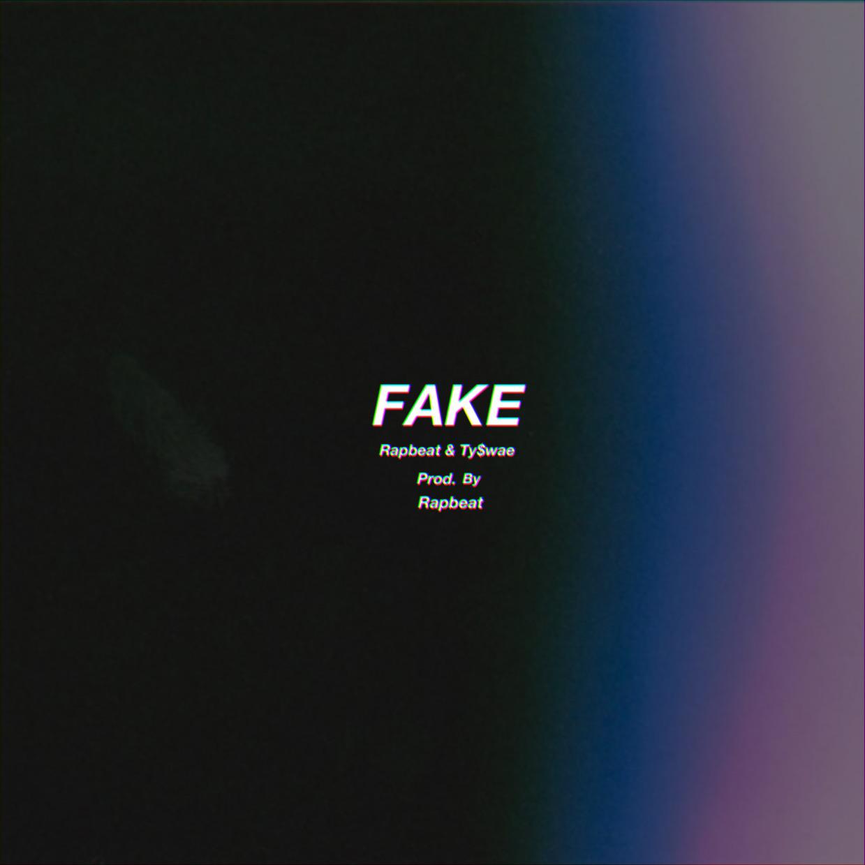 FAKE（假的）Prod. by Rapbeat