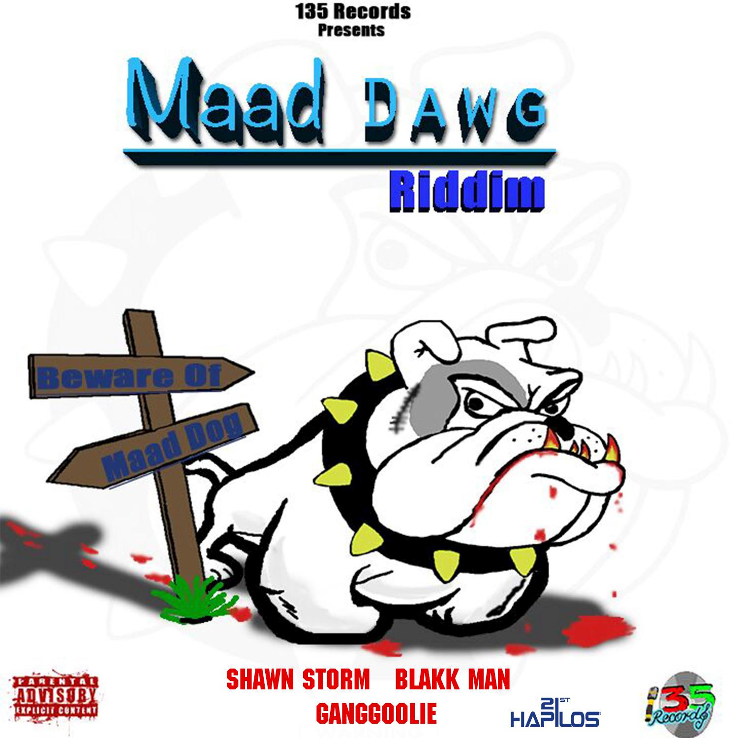 Maad Dawg Riddim