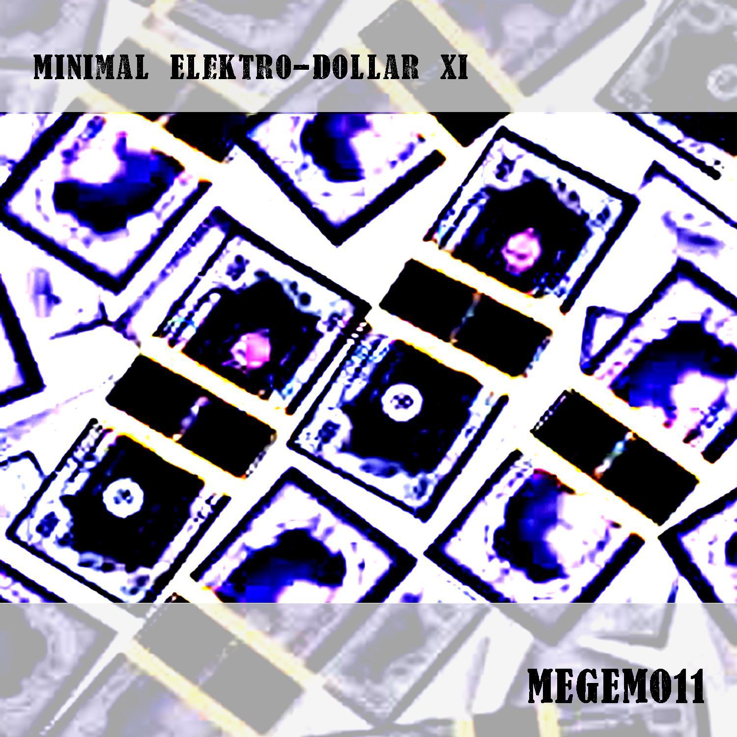 Minimal Elektro-Dollar XI