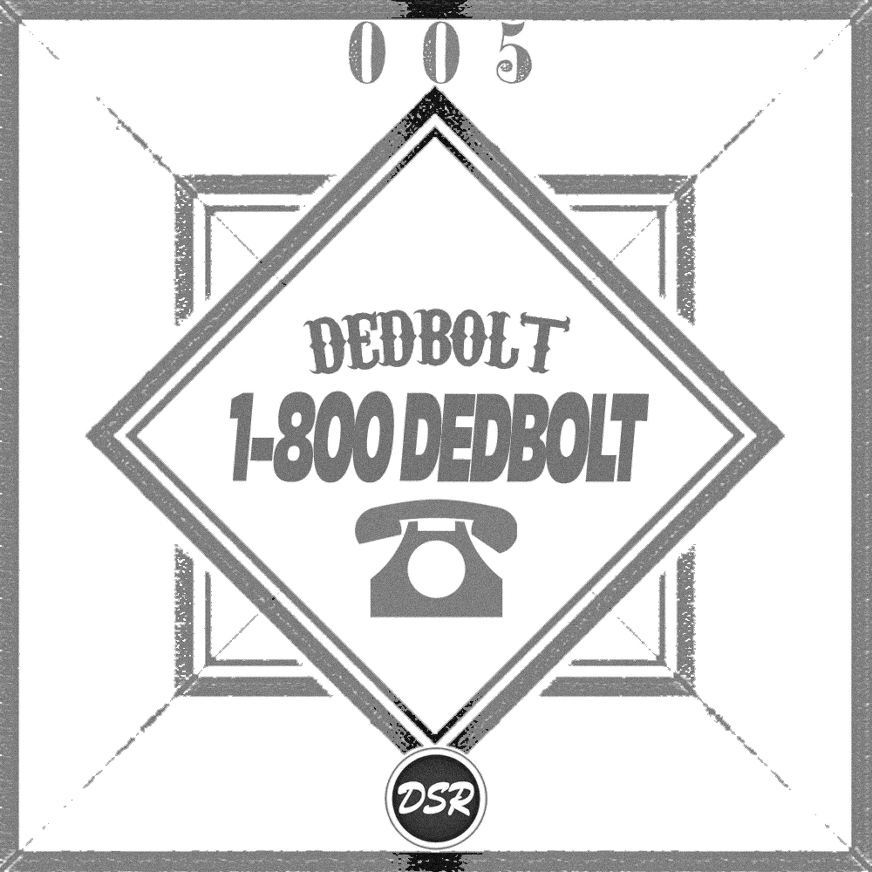 1-800 Dedbolt